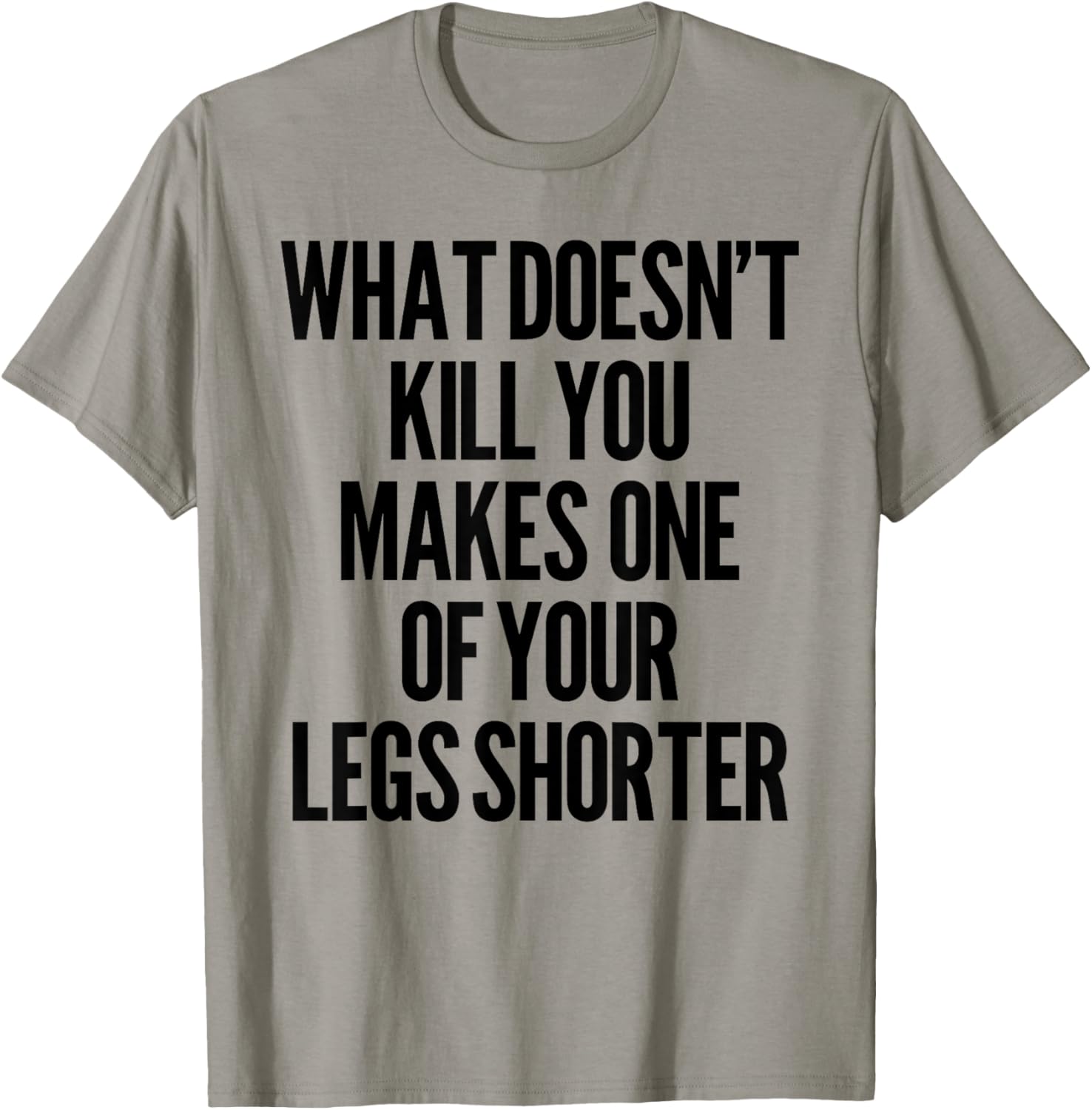 Funny Prosthetic Leg T-Shirt for Amputees - What Doesn't Kill You Humor - 4