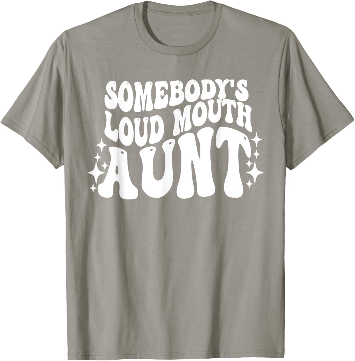 Funny Loud Mouth Aunt Quote T-Shirt for Women – Cute and Comfy Gift - 27