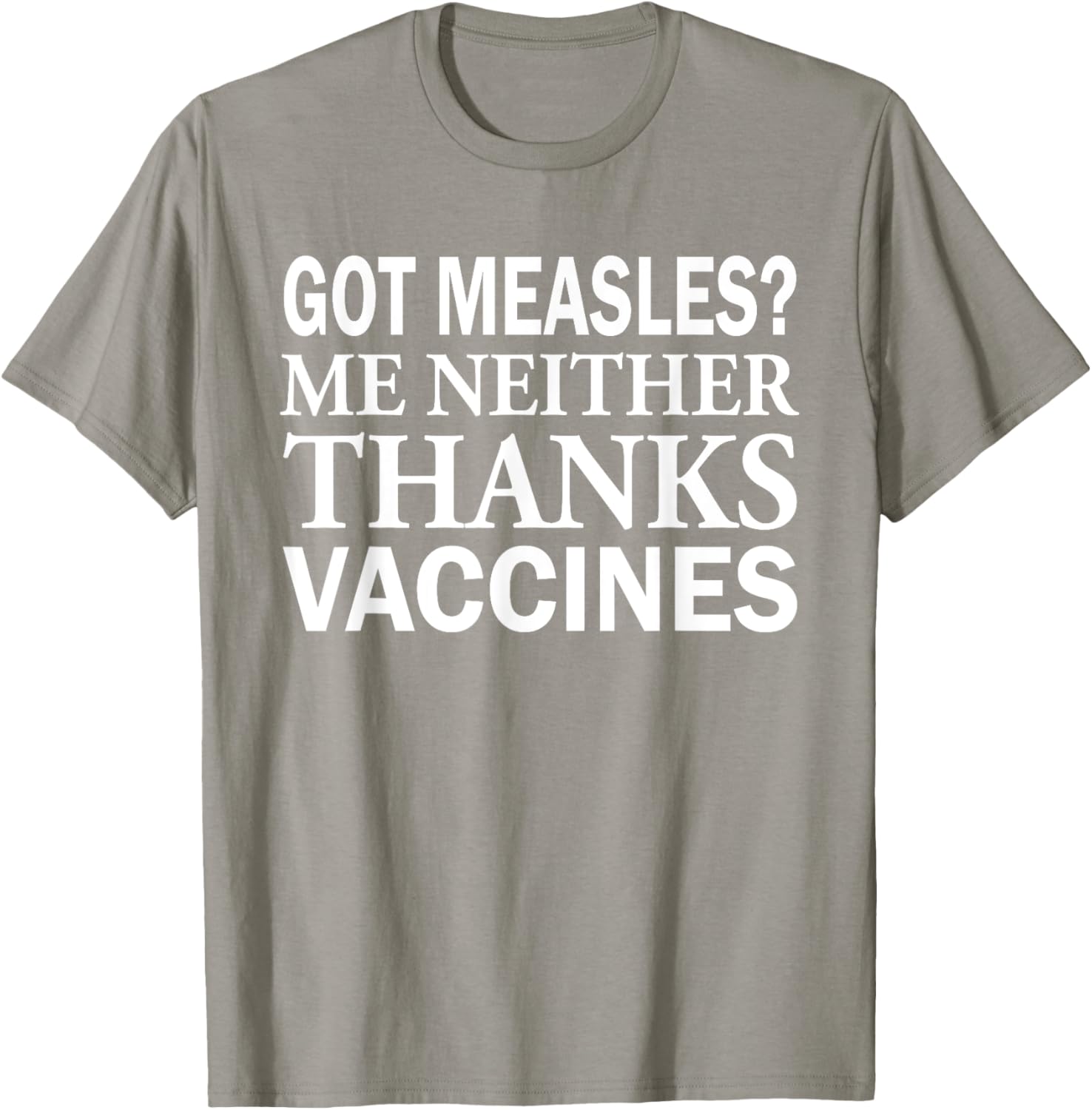 Got Measles Me Neither Thanks to Vaccines T-Shirt Fun Health Apparel - 14
