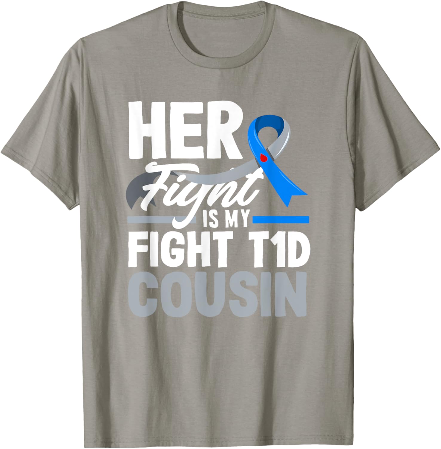 Her Fight Is My Fight T1D Awareness T-Shirt for Diabetes Support Cousins - 21