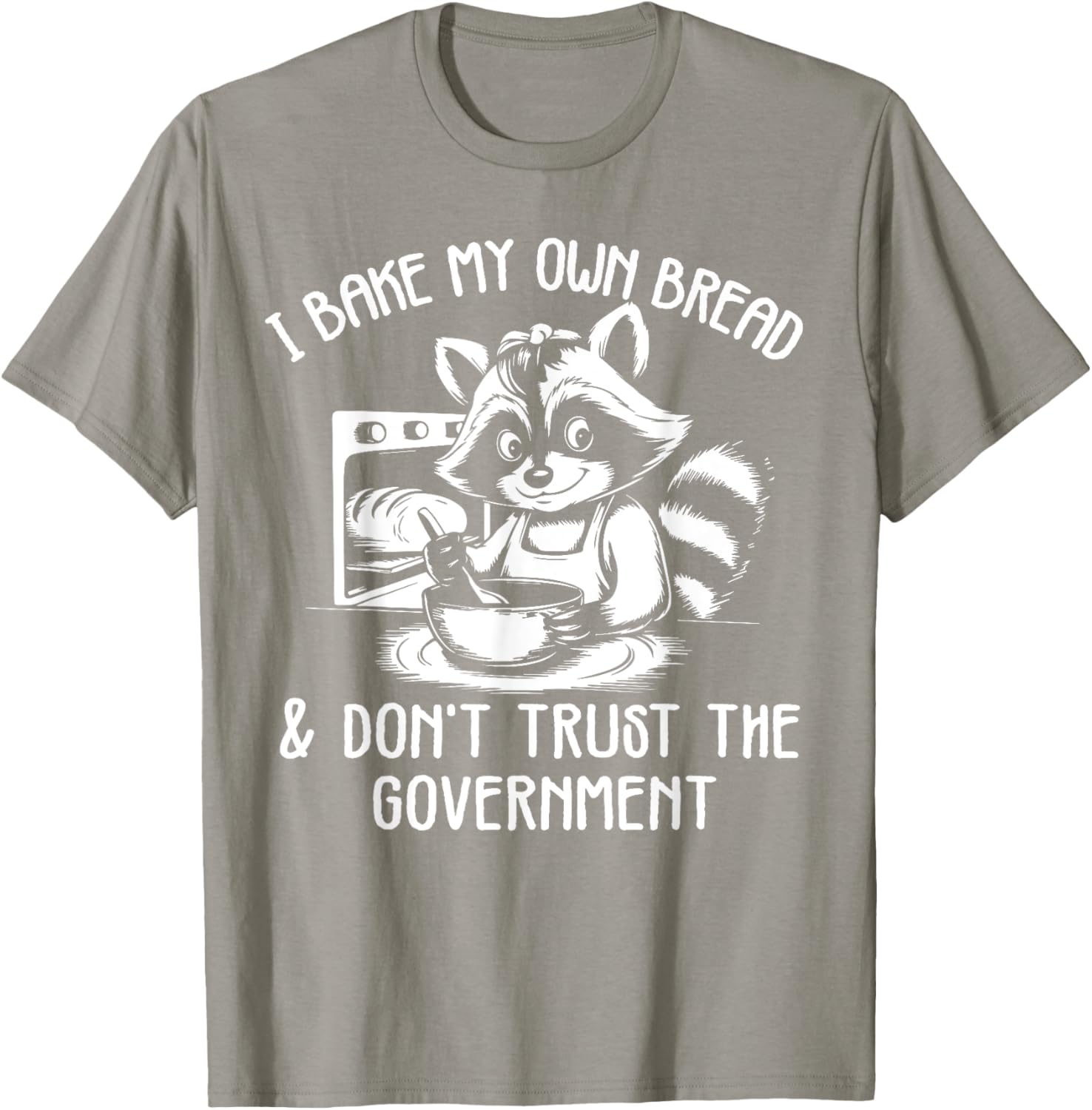 Raccoon I Bake My Own Bread T-Shirt - Unique Funny Design for Bakers - 10