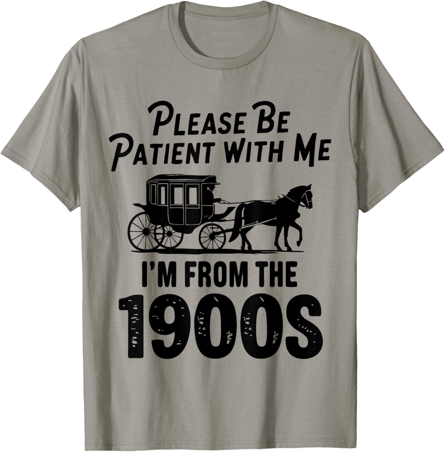 Funny 1900s Dad Joke T-Shirt Please Be Patient With Me Clothing Gift - 2