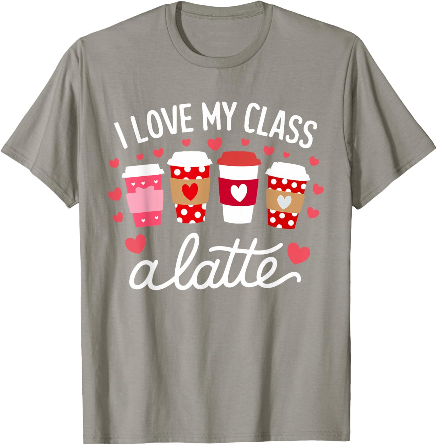Cute Teachers Valentine Day Love My Class Latte Coffee T-Shirt for Women - 9