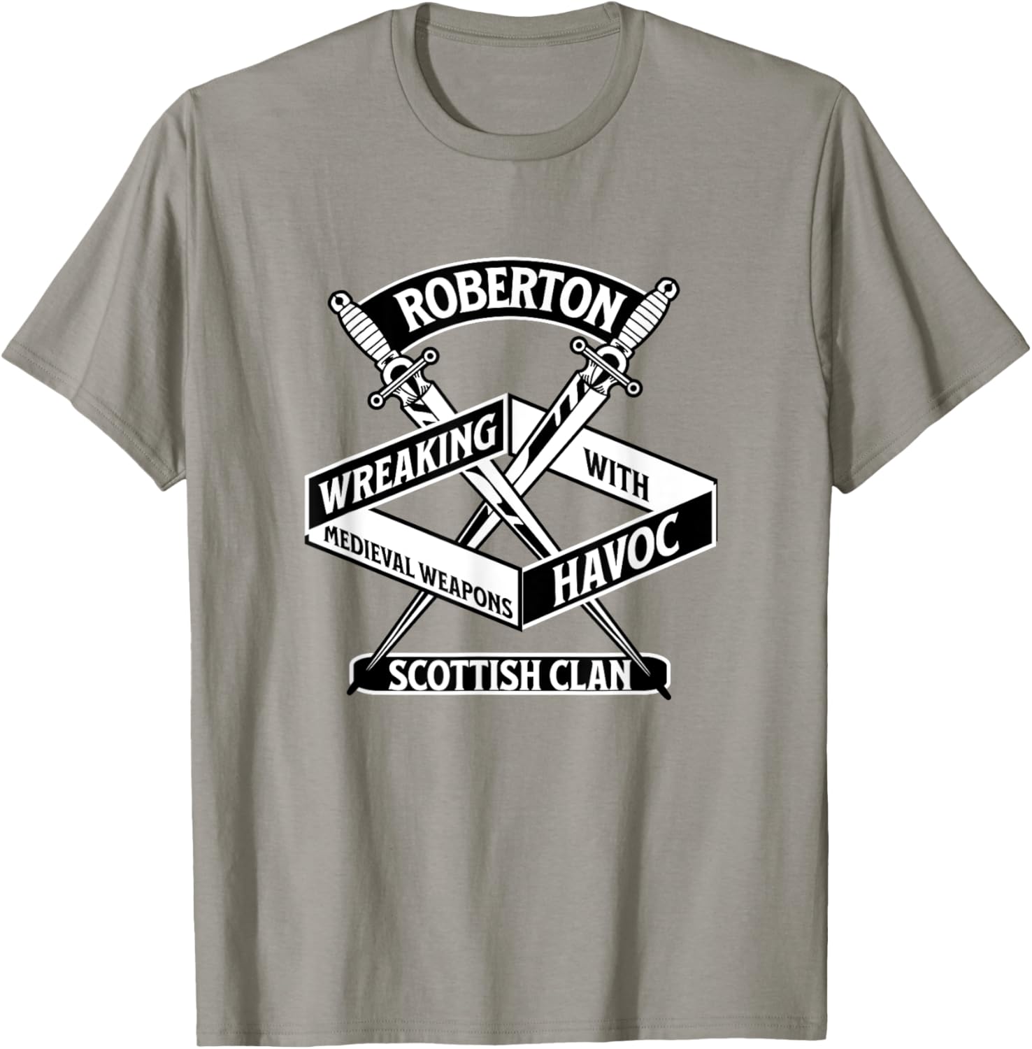 Roberton Scottish Clan Wreaking Havoc Medieval Weapons T-Shirt for Fans - 27