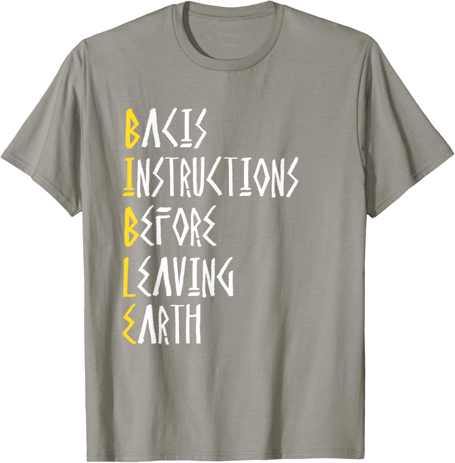 Bible Basic Instructions Before Leaving Earth T-Shirt for Faith Lovers - 3