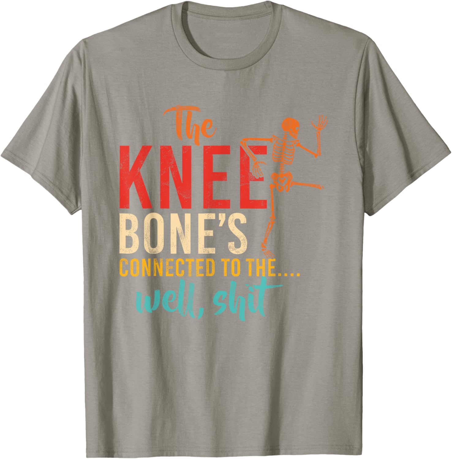 Funny Knee Bone T-Shirt for Humor Lovers - Casual and Comfy Wear - 1