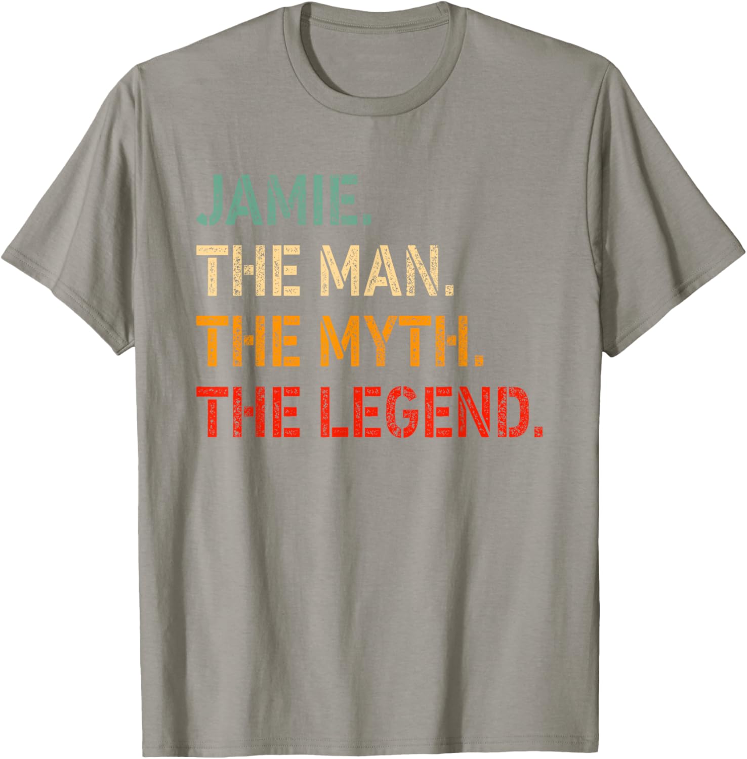 Funny Jamie The Man The Myth The Legend T-Shirt for Men and Women - 12