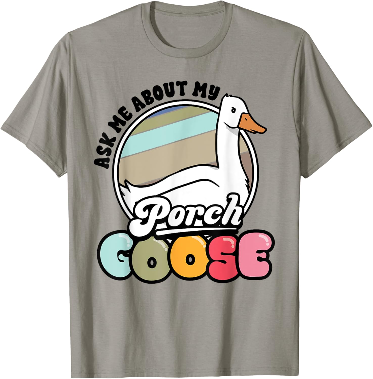 Funny Porch Goose Lover T-Shirt Gift for Geese Fans and Meme Lovers - 13