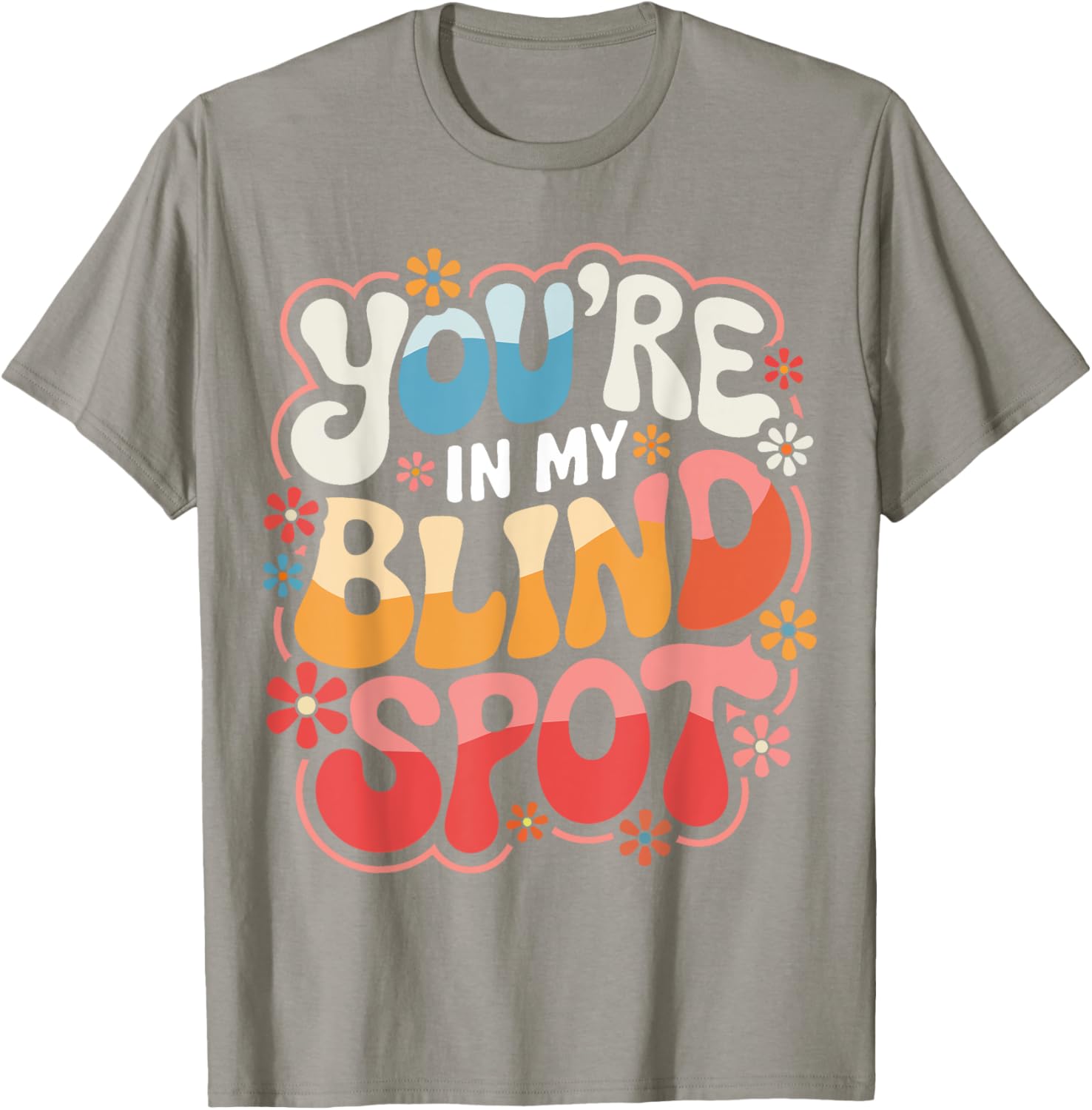 Funny Blind Spot T-Shirt Perfect for Car Lovers and Drivers - 15