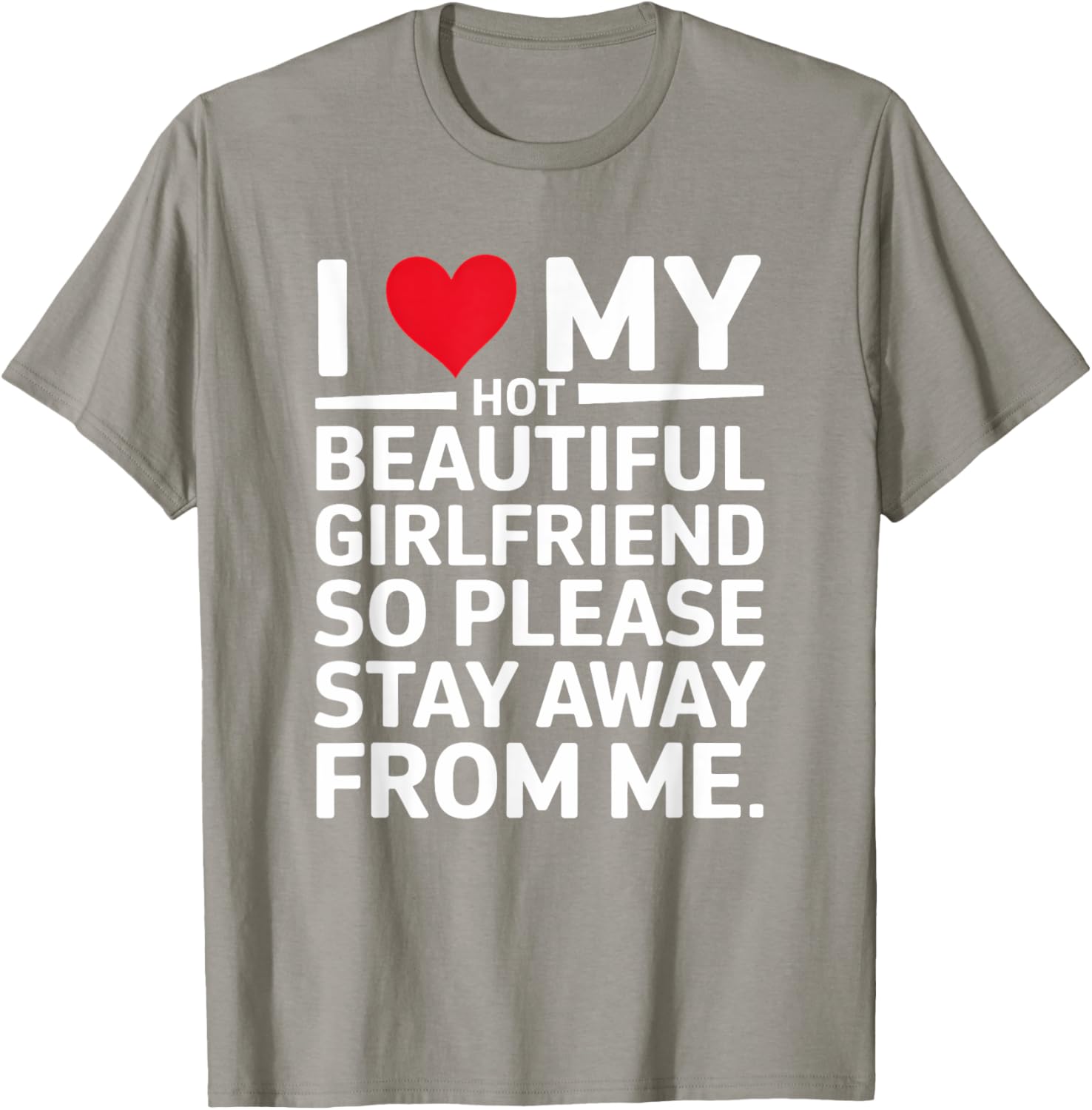 Cute I Love My Hot Beautiful Girlfriend T-Shirt for Fun Couple Wear - 15