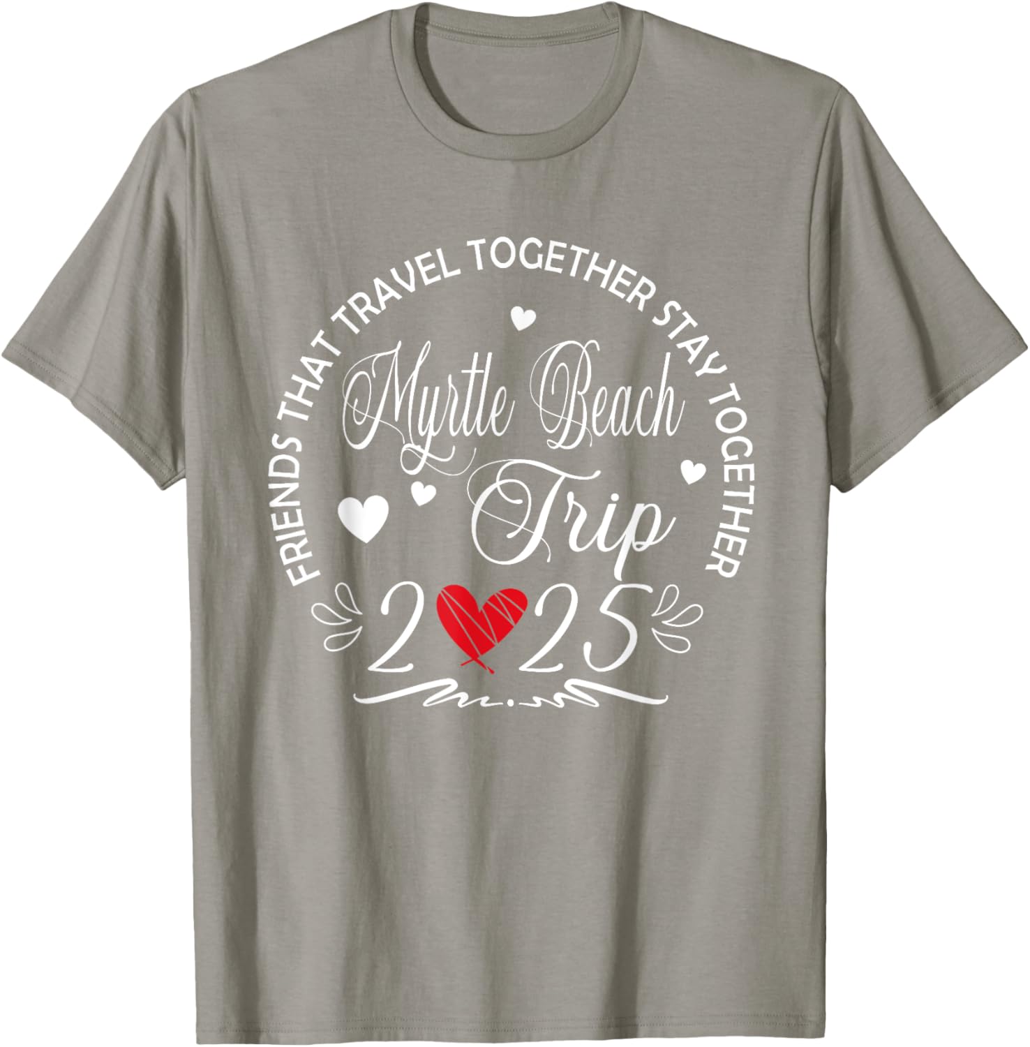 Fun Myrtle Beach Girls Trip 2025 T-Shirt for Friends Who Travel - 10