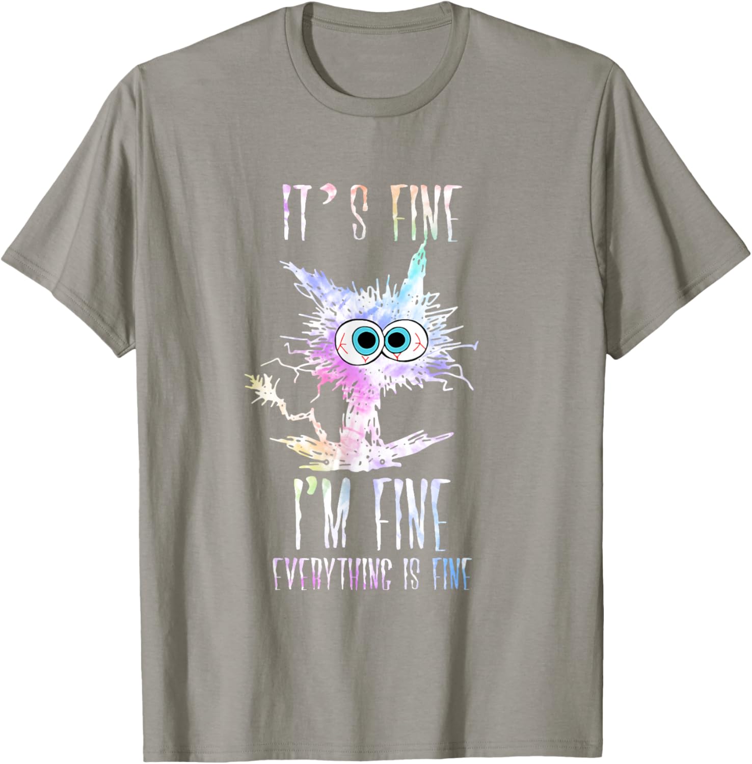 Cat Tie Dye T-Shirt I'm Fine Everything Is Fine Casual Wear for Cat Lovers - 13