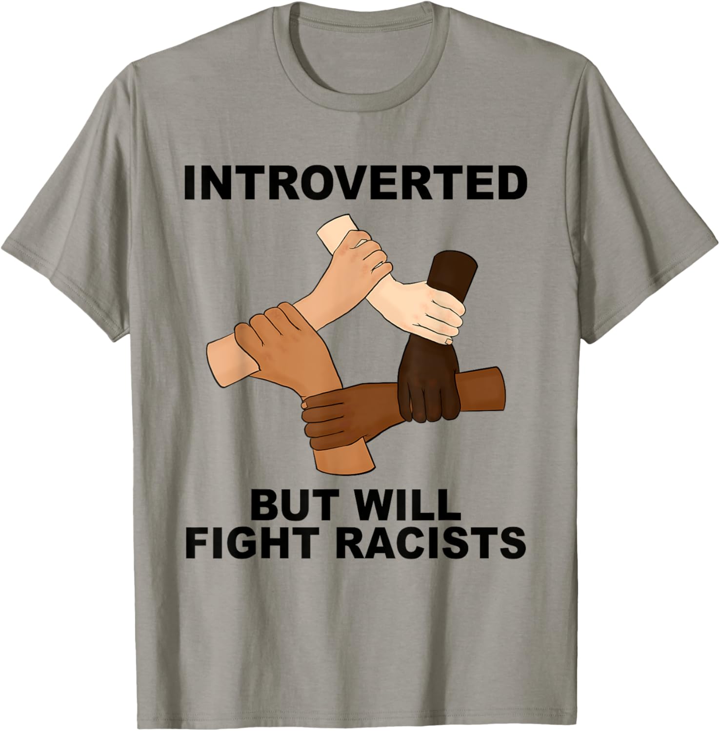 Funny Introverted But Will Fight Racists T-Shirt for Social Justice Advocates - 9