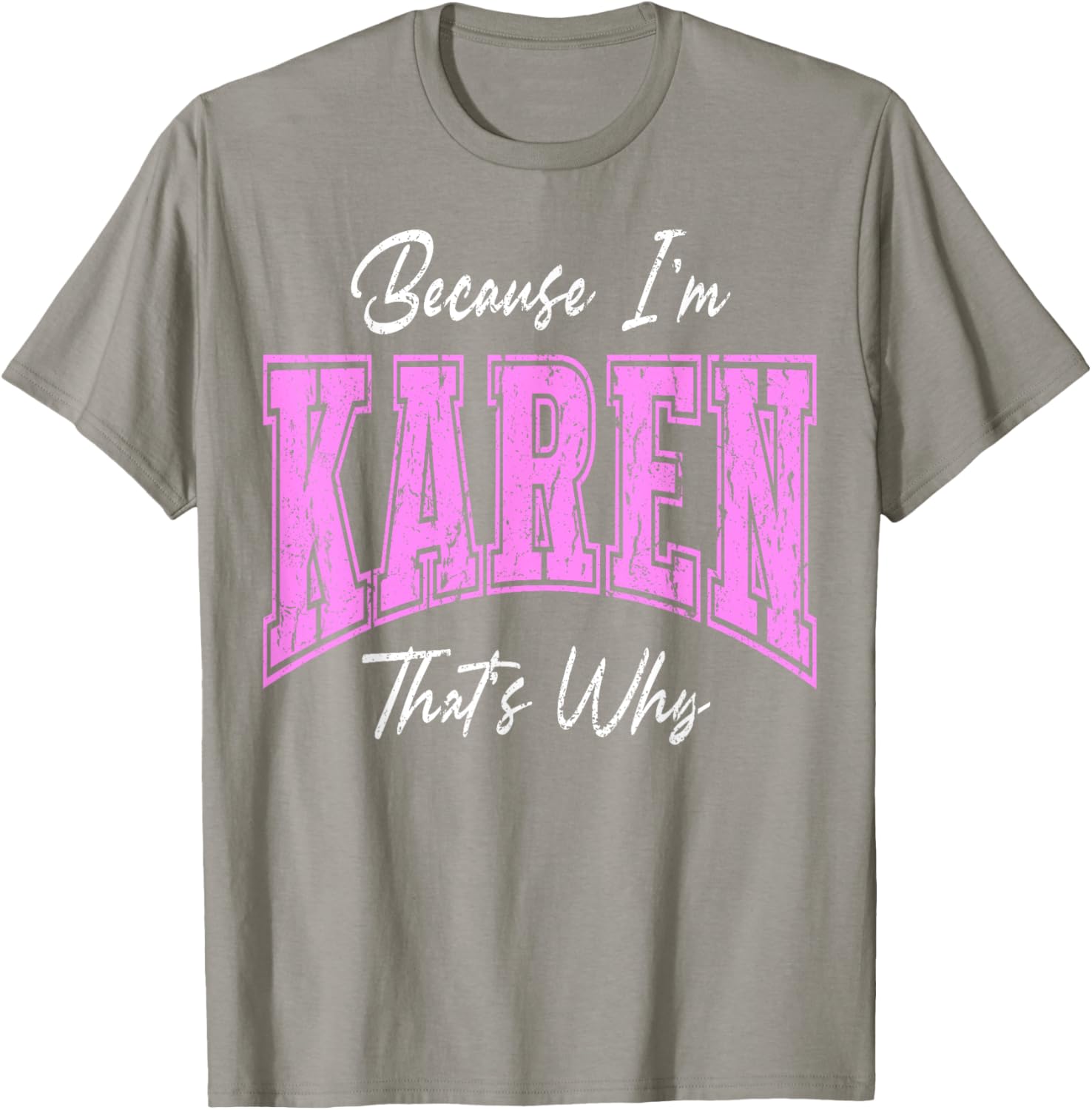 Funny Karen That's Why Confident Novelty T-Shirt for Women - 8