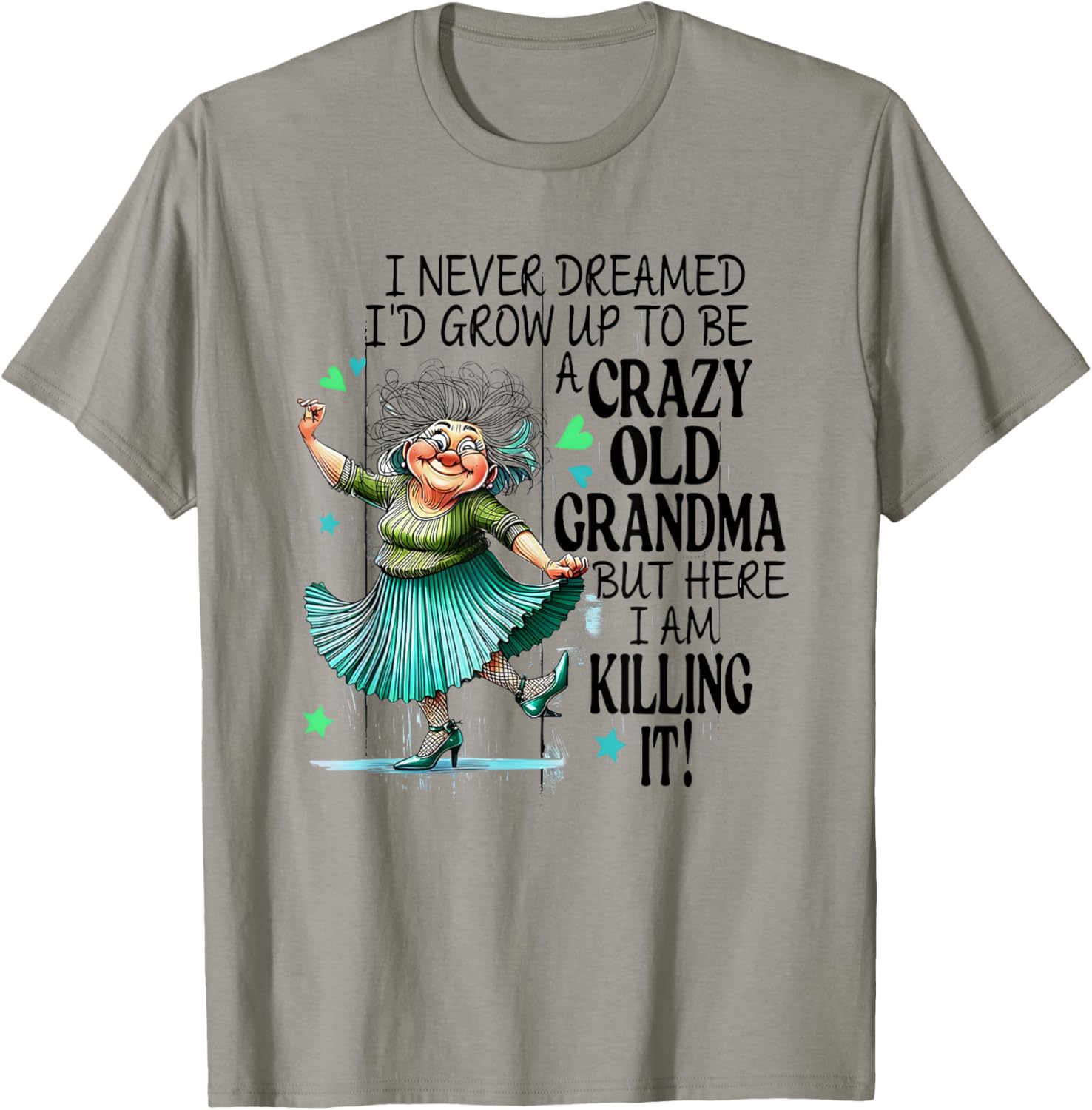 Funny Crazy Old Grandma T-Shirt for Stylish Grandmas and Gift Ideas - 12