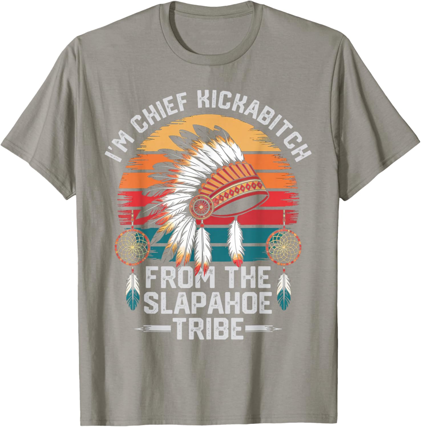 Vintage Chief Kickabitch T-Shirt from the Slapahoe Tribe for Fun Style - 4