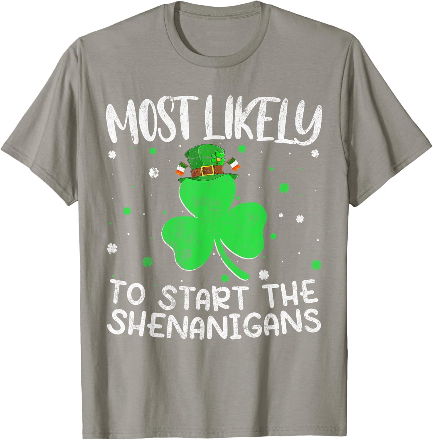 Most Likely To Start The Shenanigans St Patricks Day T-Shirt - 19