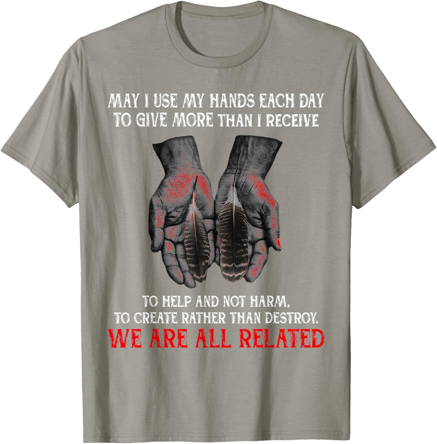 Inspirational May I Use My Hands T-Shirt for Daily Kindness and Giving - 5