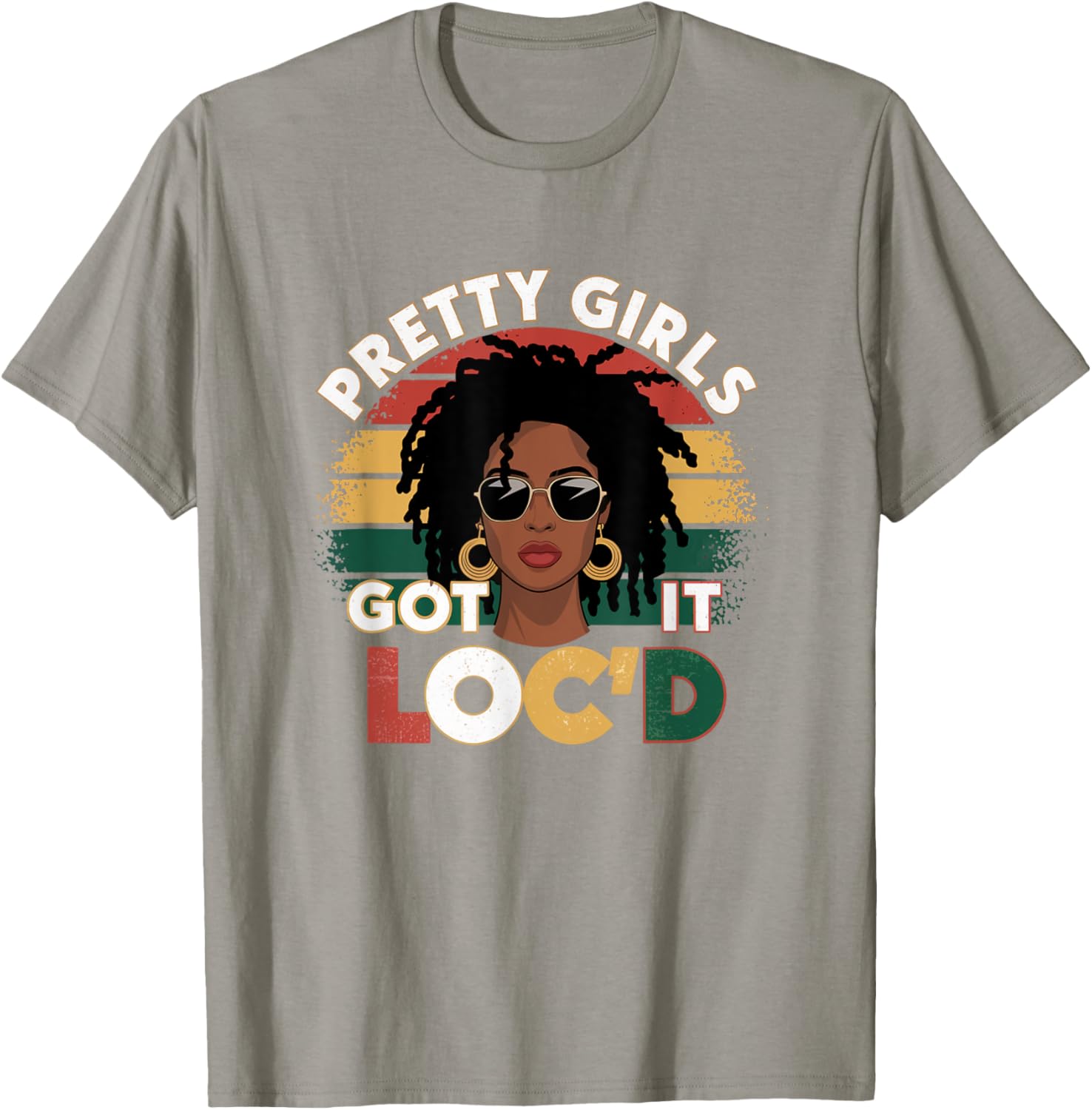 Pretty Girls Got It Loc'd Dope Dreadlocks Melanin Locs T-Shirt for Women - 17