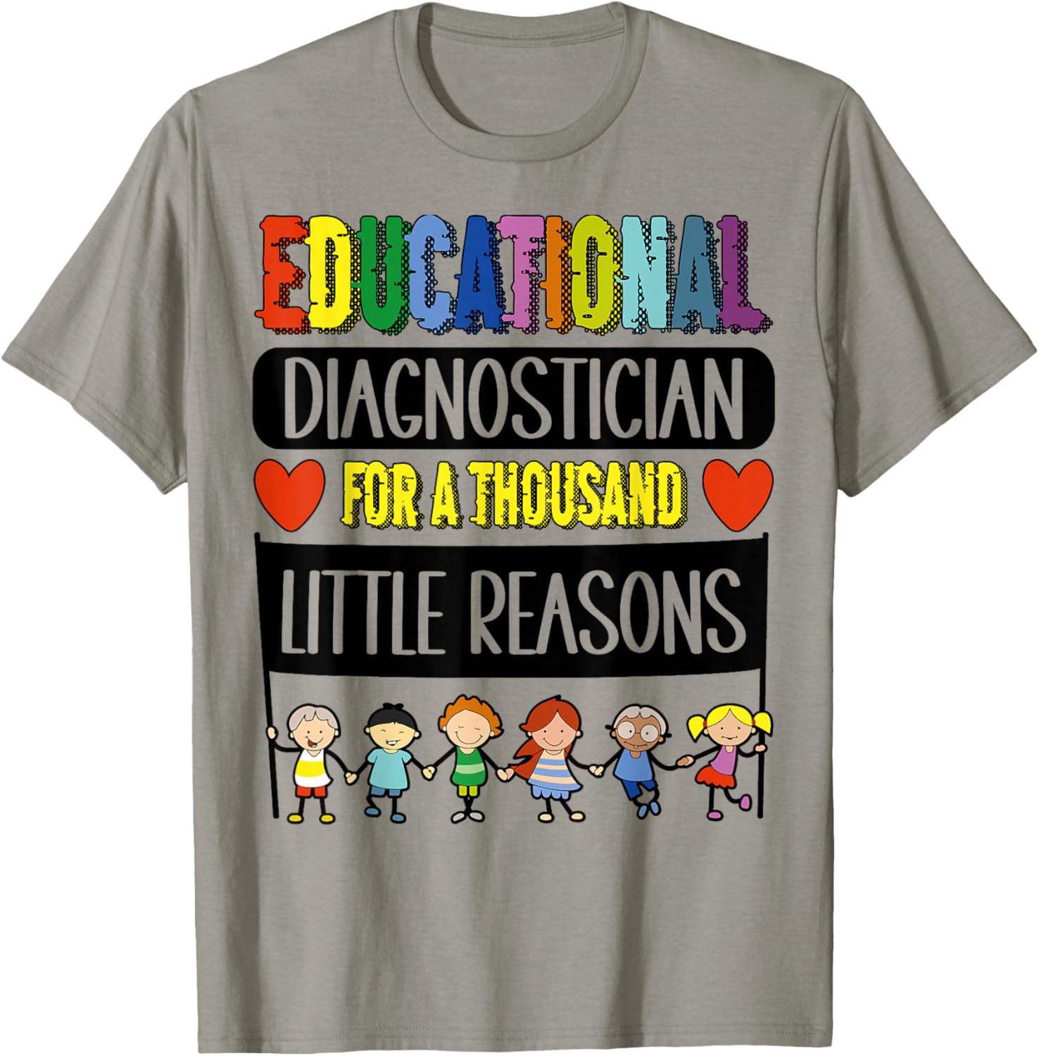 Funny Educational Diagnostician Week T-Shirt for Teachers and Educators - 13