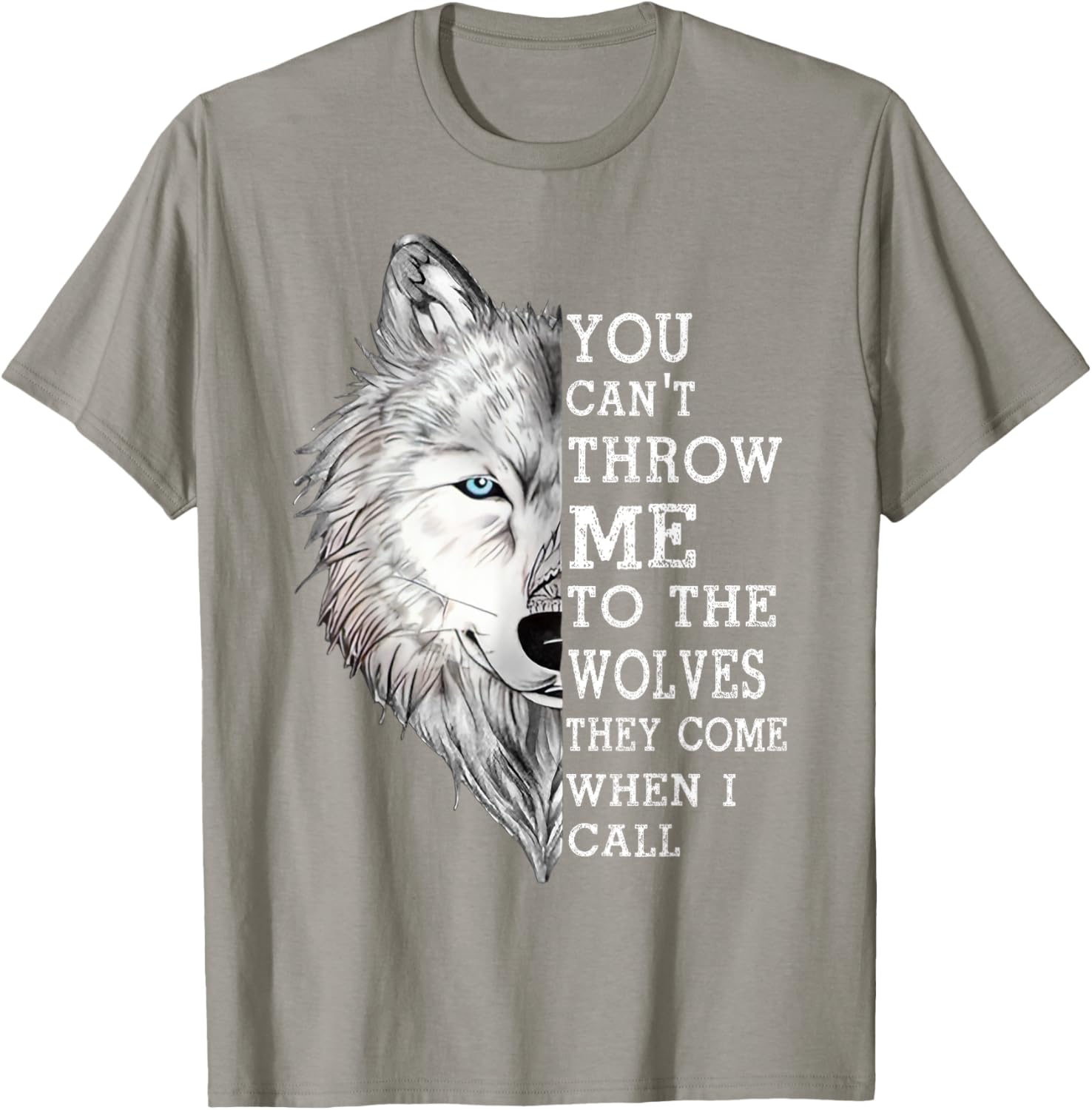 You Can't Throw Me To The Wolves T-Shirt - Bold and Fun Graphic Tee - 12
