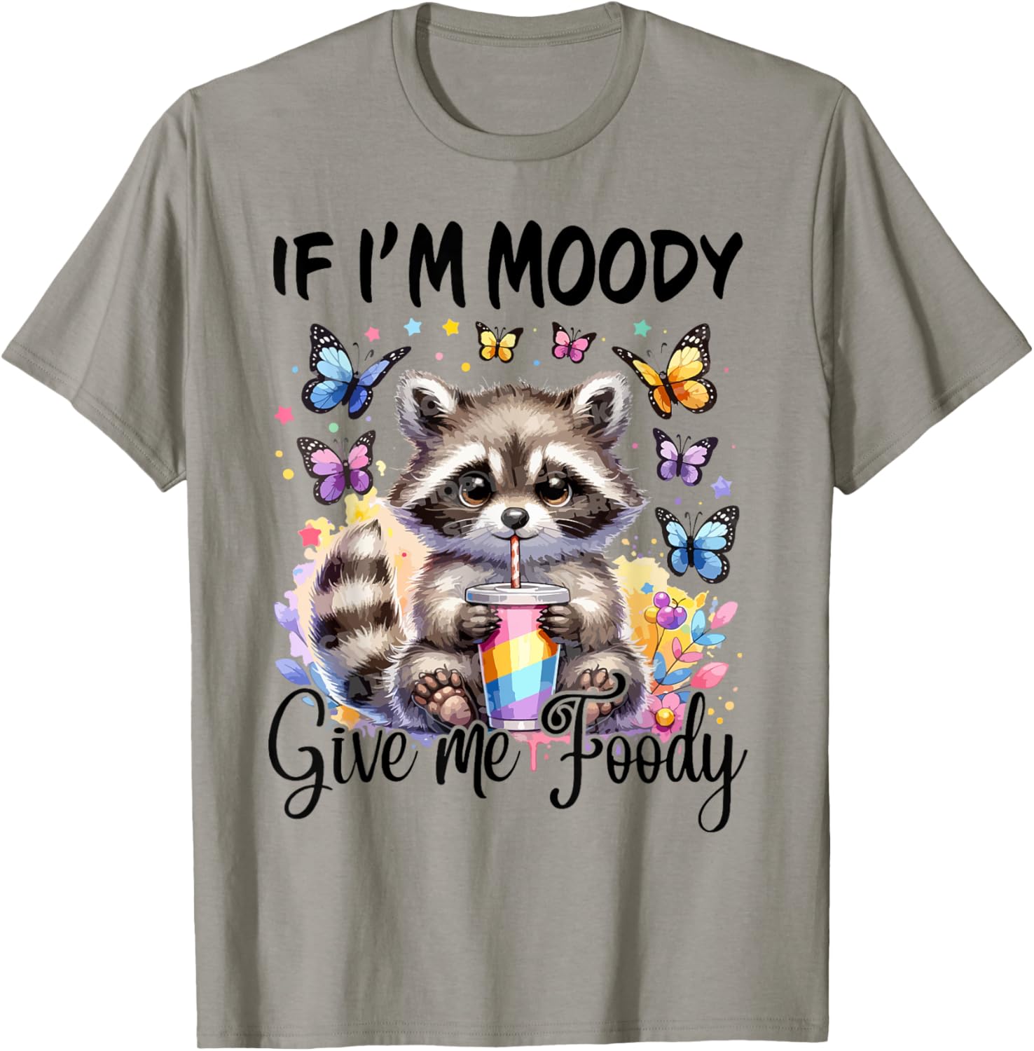 If I'm Moody Give Me Foody T-Shirt for Food Lovers and Foodies - 7