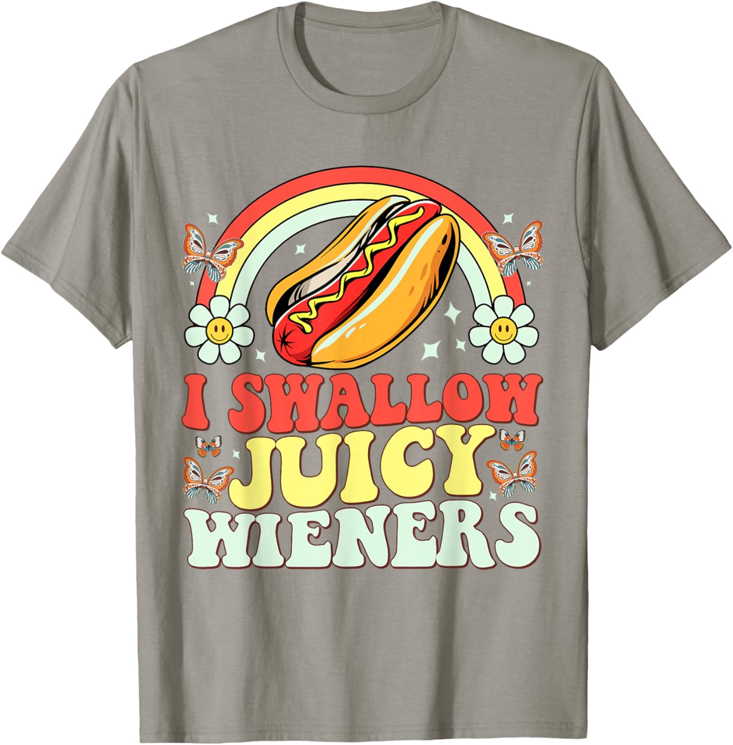 Funny Inappropriate Women's T-Shirt I Swallow Juicy Wiener Humor - 12