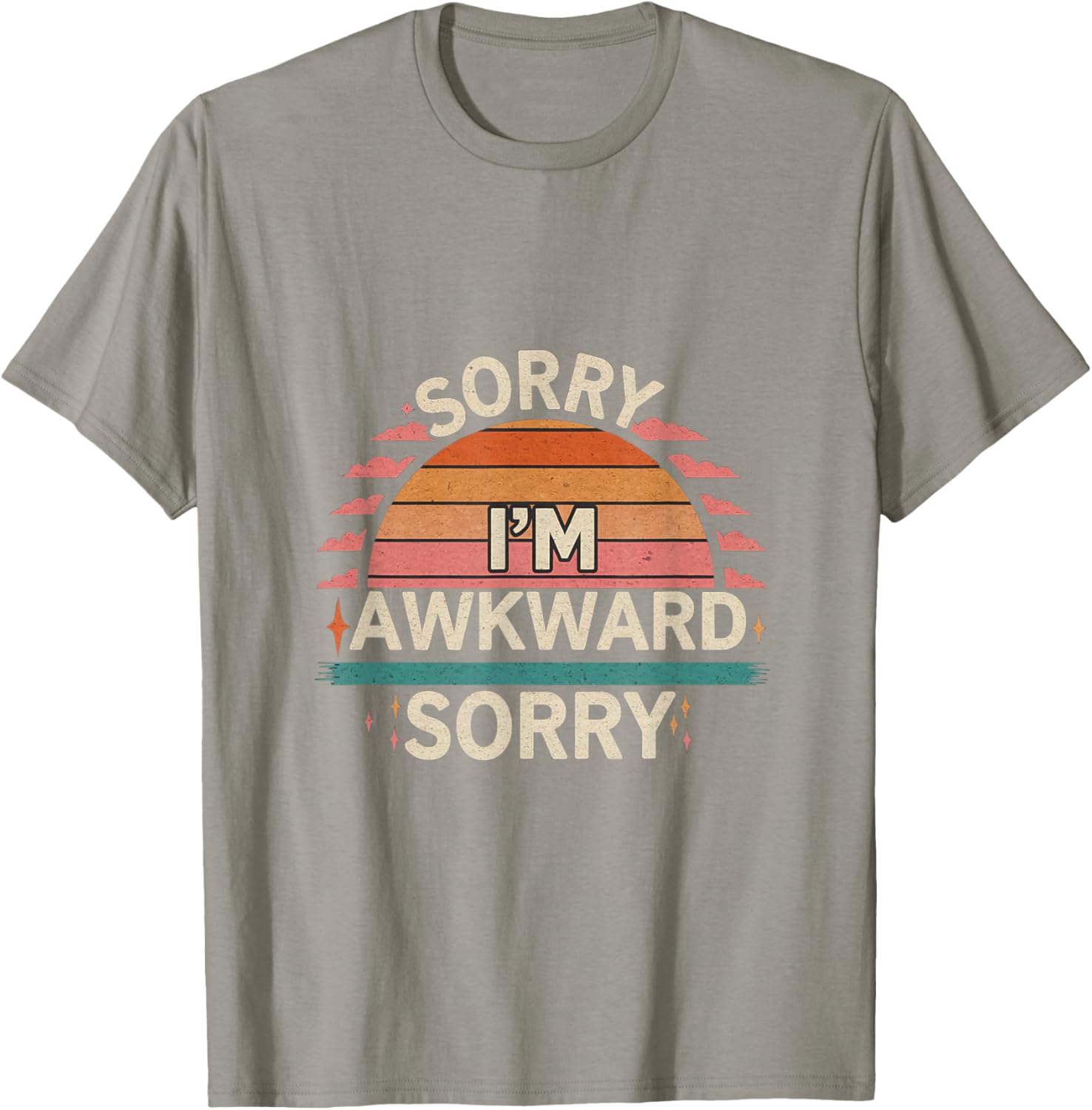 Funny Sorry I'm Awkward Introvert Humor T-Shirt for Comfort Lovers - 1