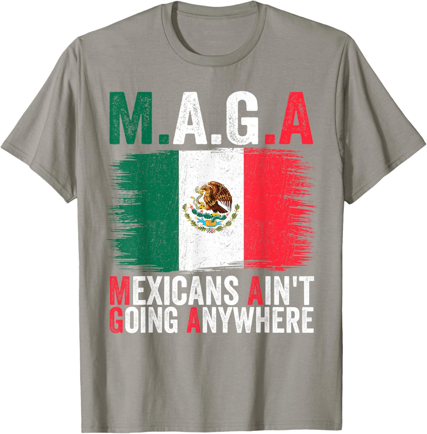 Mexicans Ain't Going Anywhere T-Shirt for Proud Cultural Expression - 5