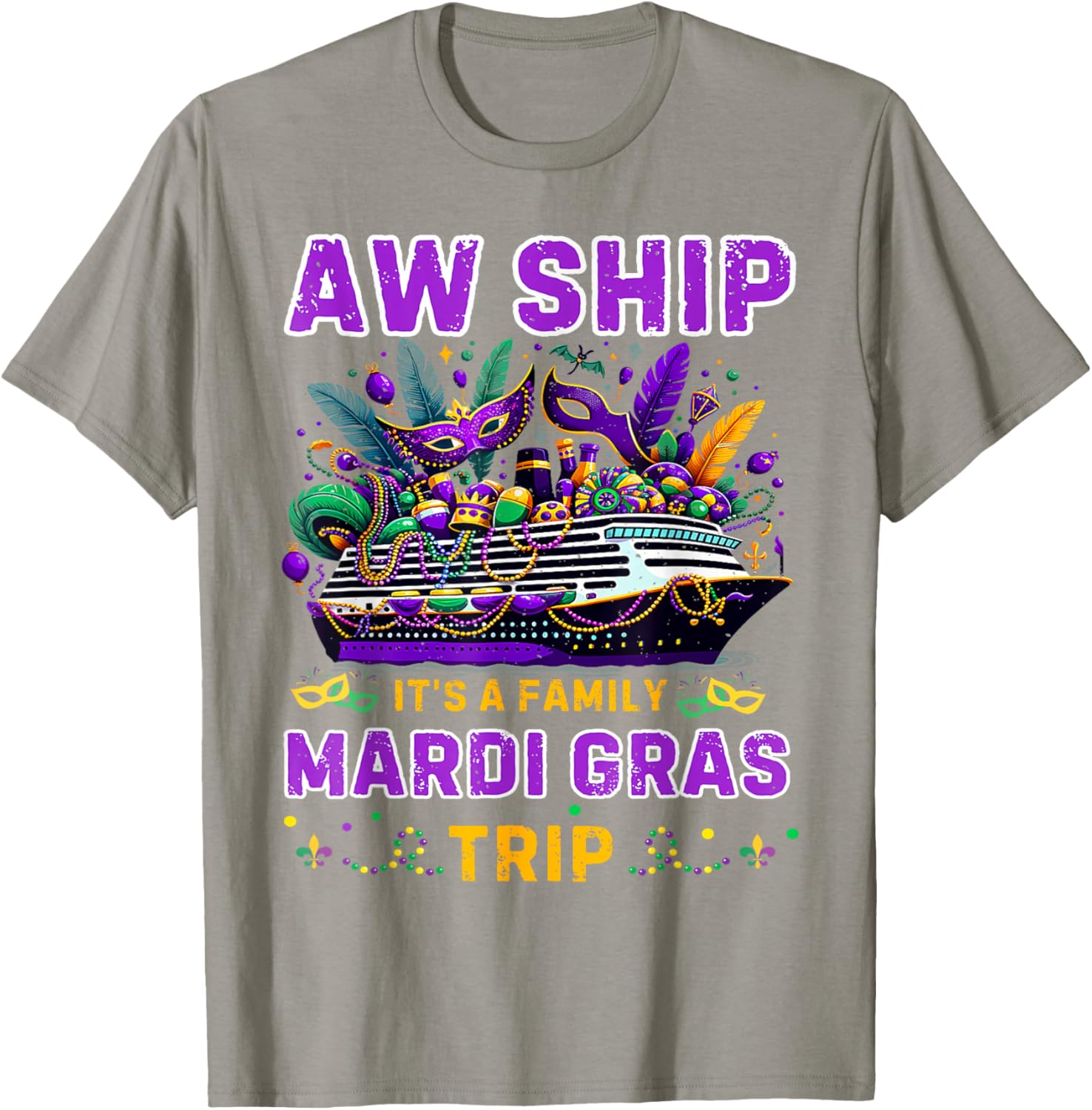 Aw Ship It's A Mardi Gras Cruise Matching Family Reunion Shirt - 11