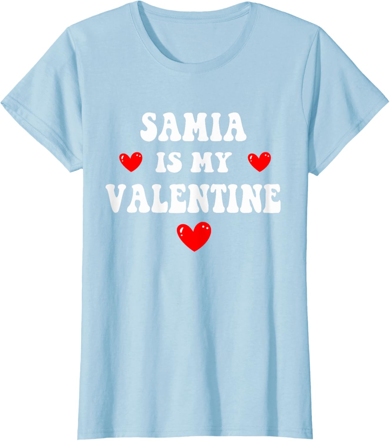 Personalized SAMIA Is My Valentine T-Shirt for Special Occasions - 10