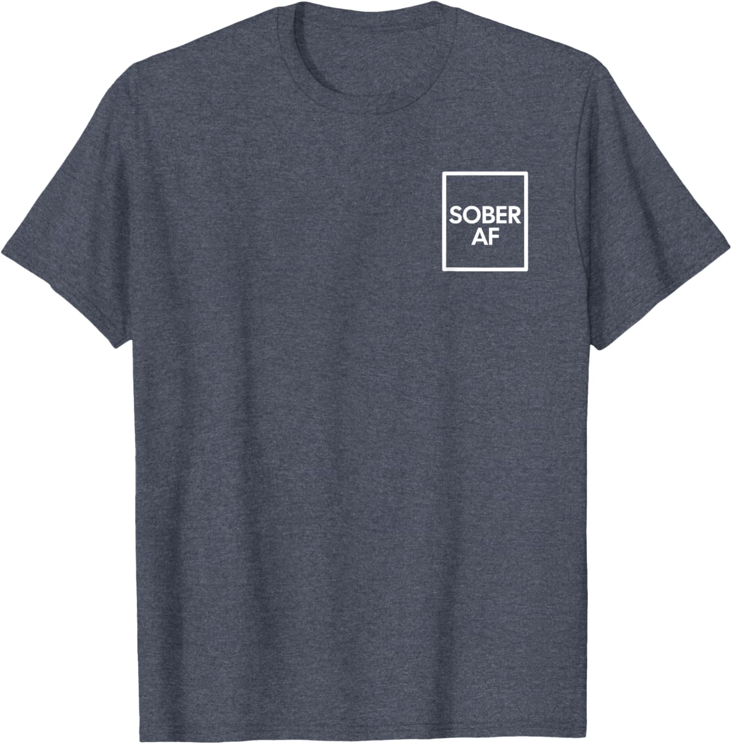 Funny Sober AF Sobriety Anniversary T-Shirt for AA Recovery Support - 27
