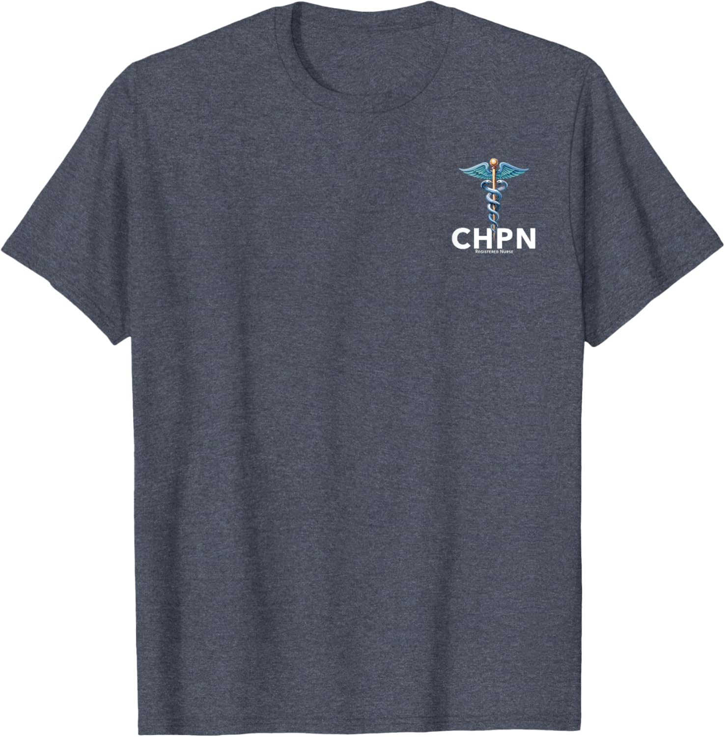 CHPN Certified Hospice and Palliative Nurse T-Shirt for Caregivers - 6