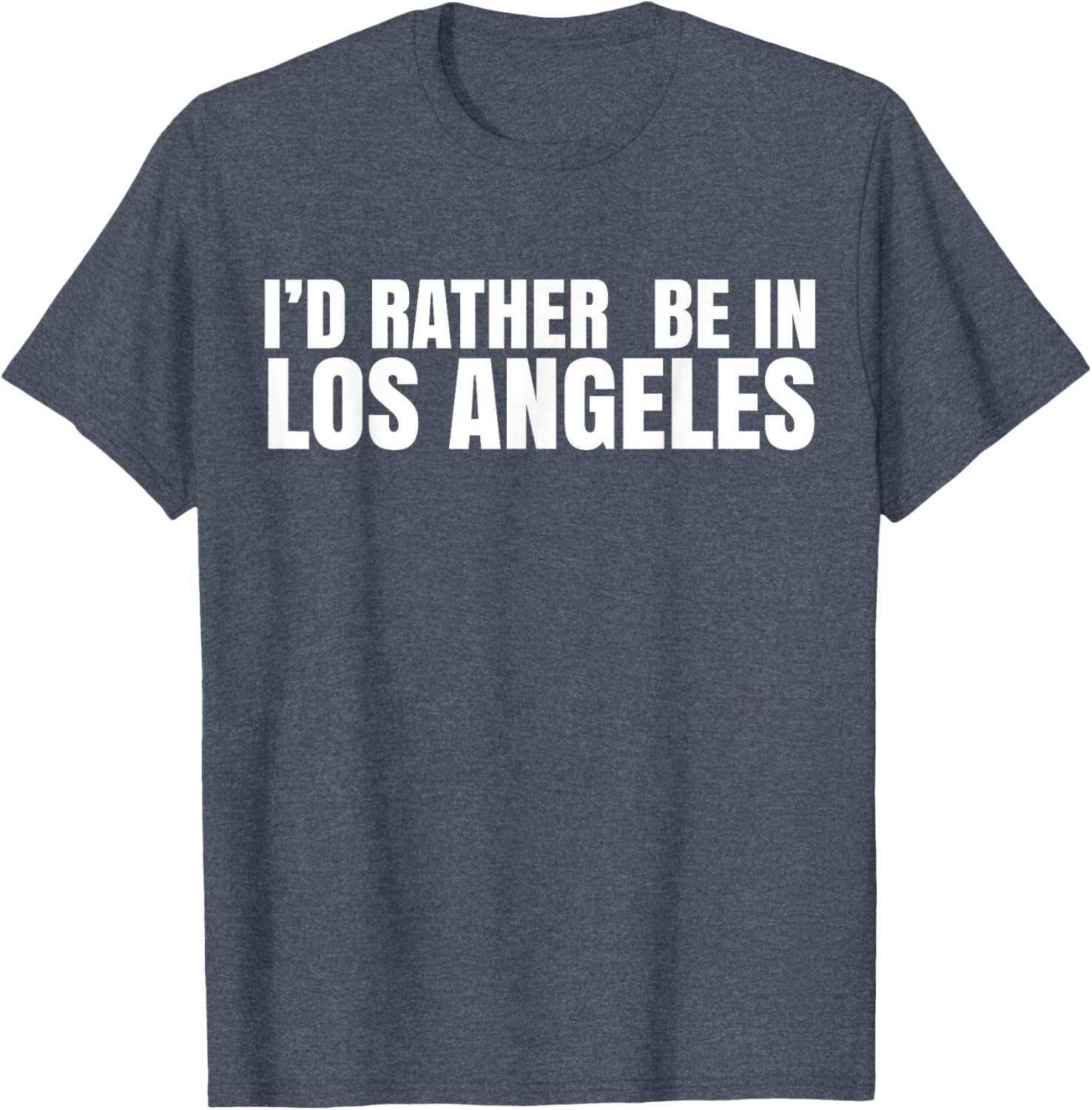 I'd Rather Be in Los Angeles T-Shirt for Casual Style Lovers - 15