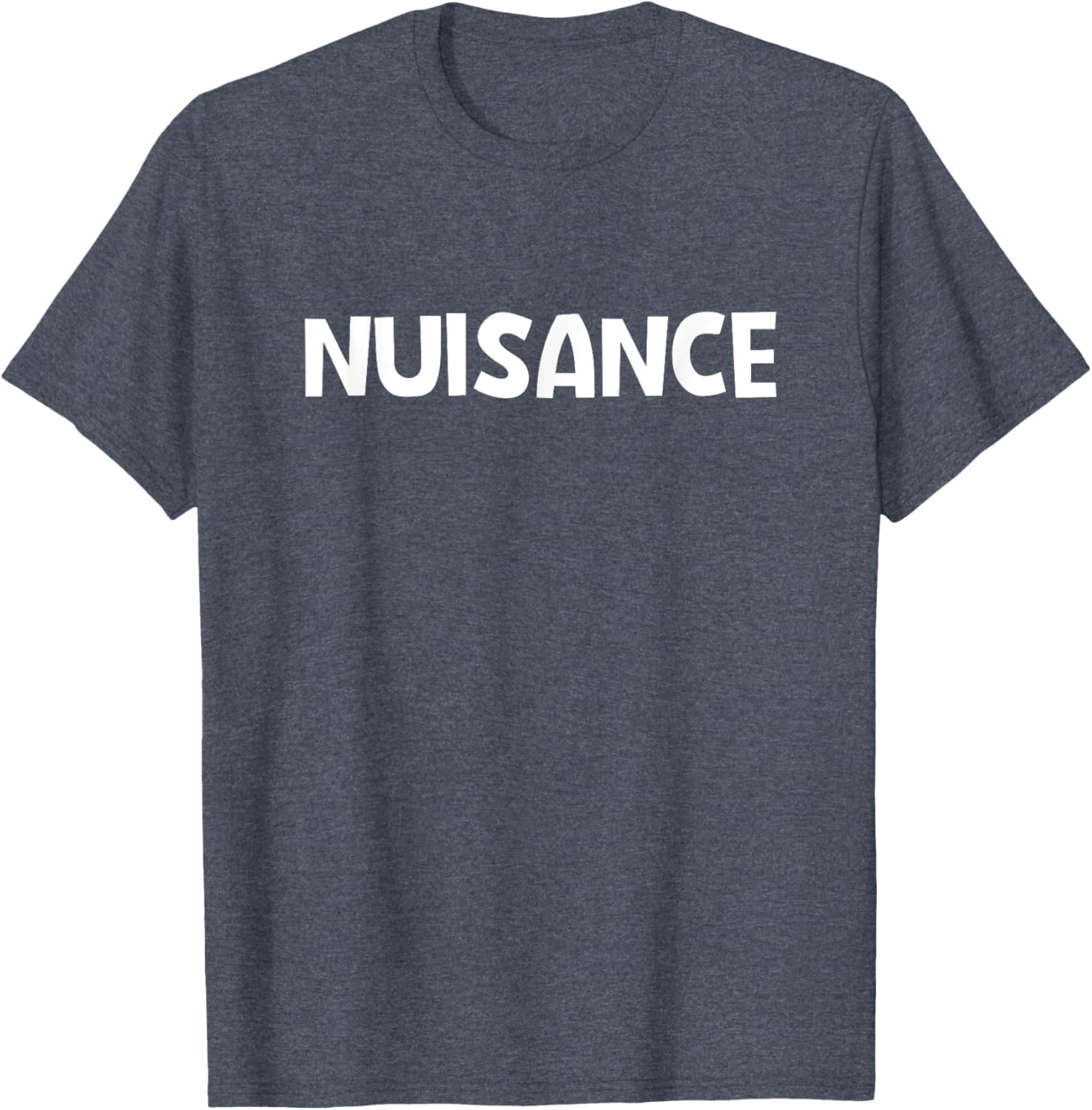 Funny Sarcastic Nuisance T-Shirt for Humor Lovers in Clothing & Jewelry - 18