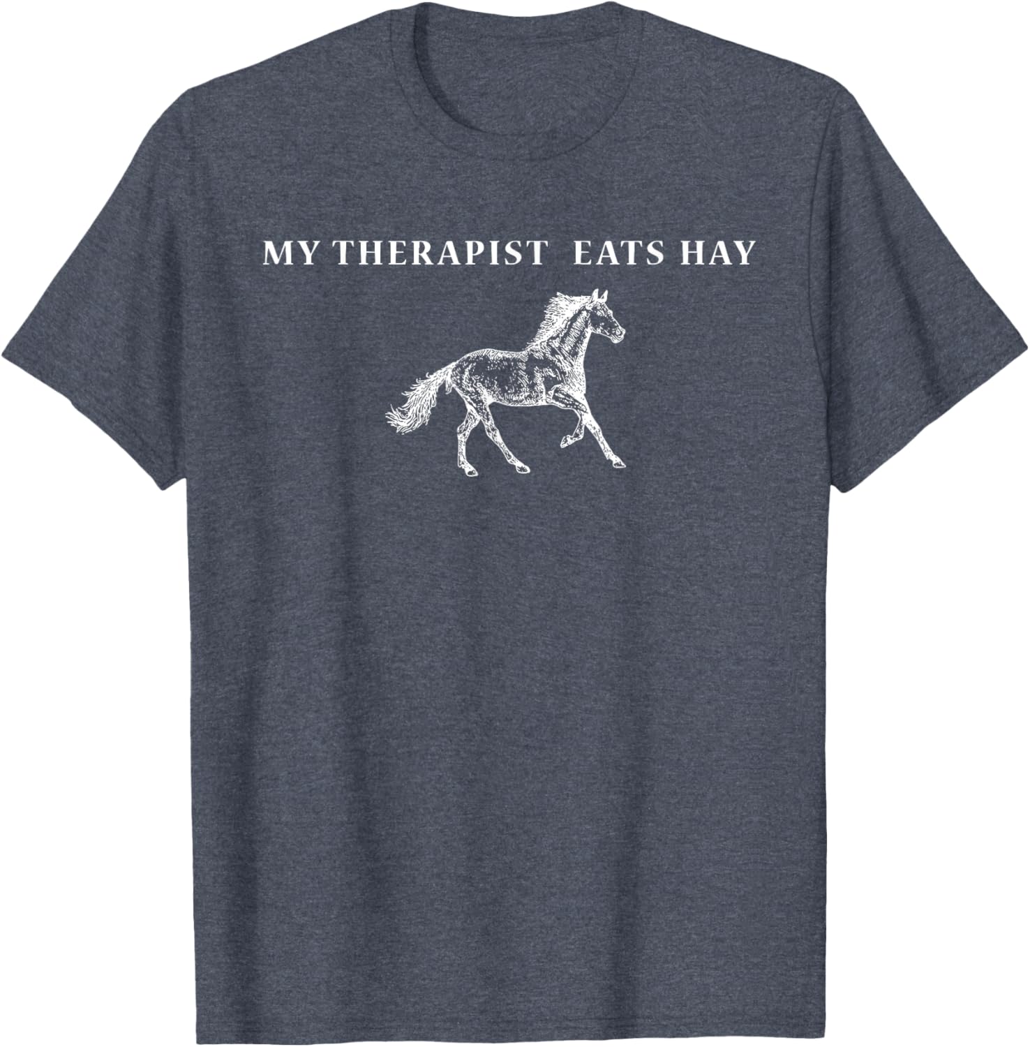 Funny Vintage Retro My Therapist Eats Hay Horse Lover T-Shirt - 24