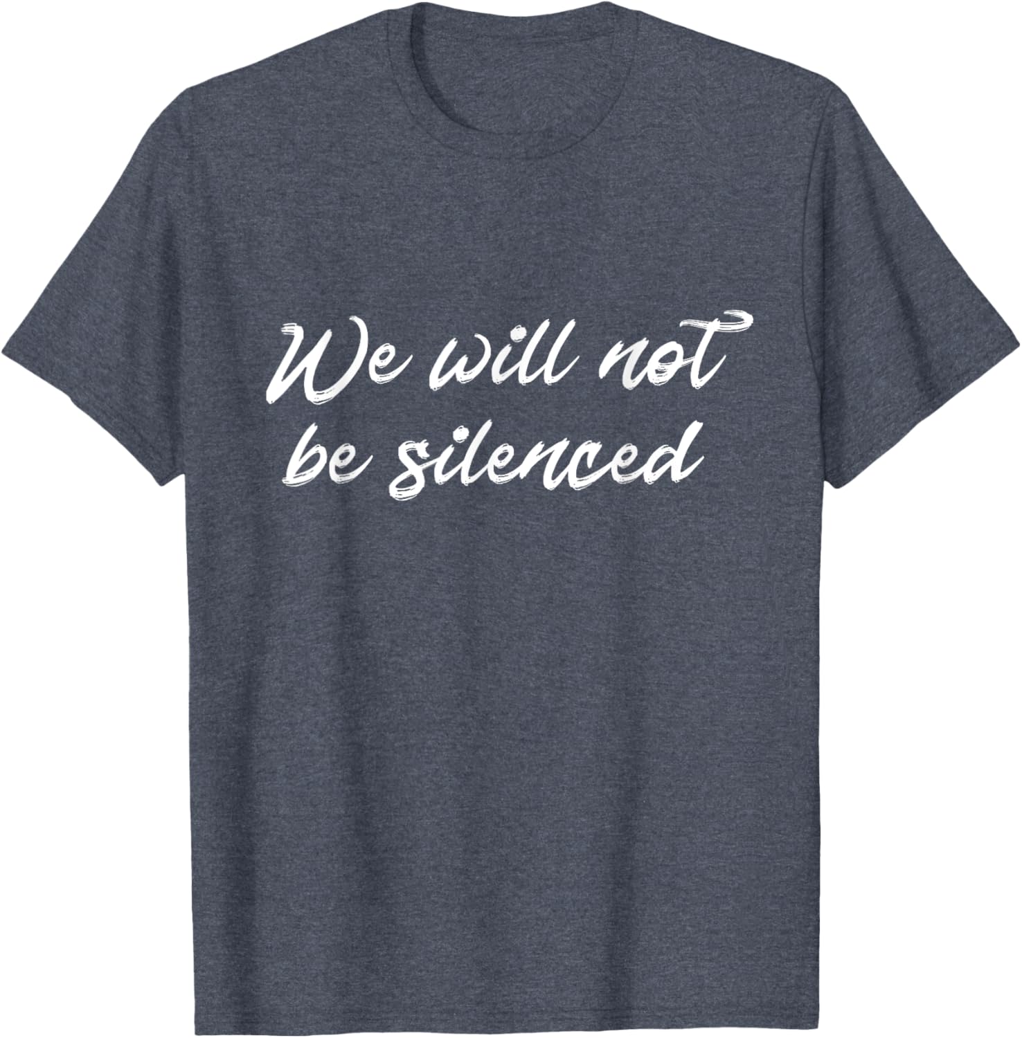 We Will Not Be Silenced T-Shirt - Empowering Protest Apparel for Everyone - 20