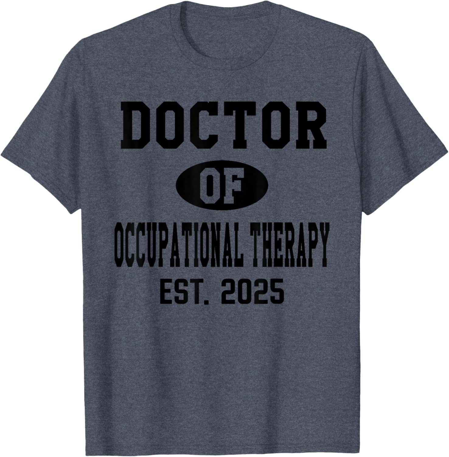 Doctor of Occupational Therapy 2024 Graduation T-Shirt for OTD Grads - 8