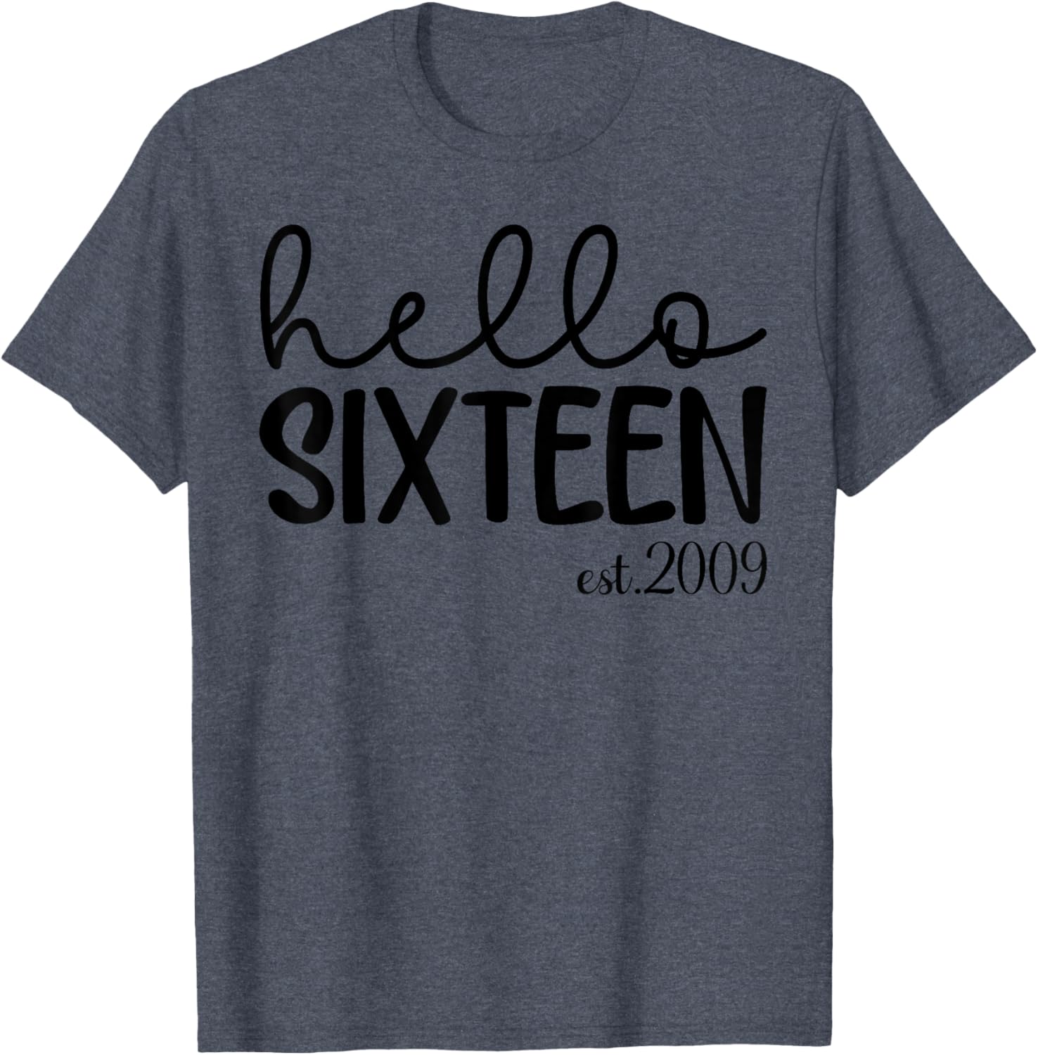 Hello Sixteen 16th Birthday T-Shirt for Girls Stylish Fun Gift - 6