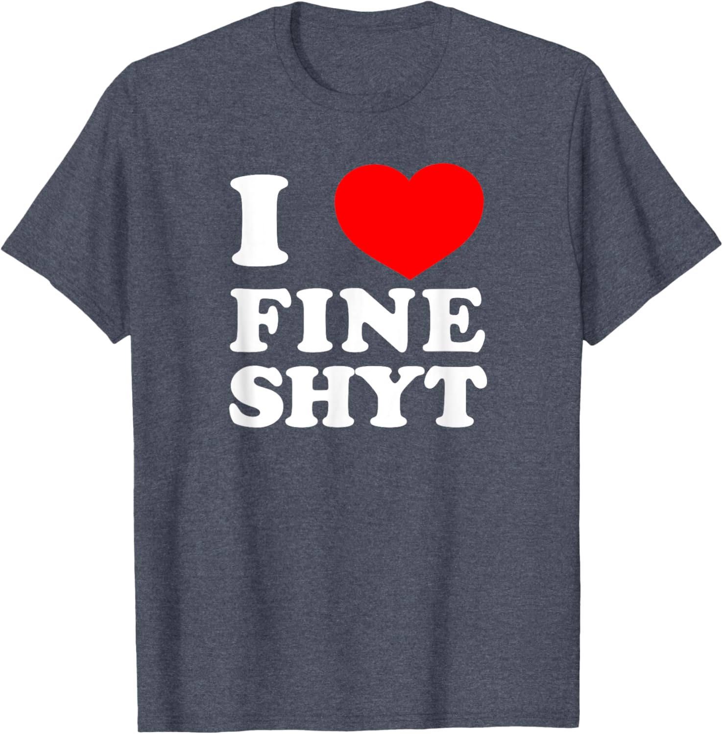 NI HAO FINE SHYT I LOVE FINE SHYT T-Shirt Cool Graphic Tee for Men - 3