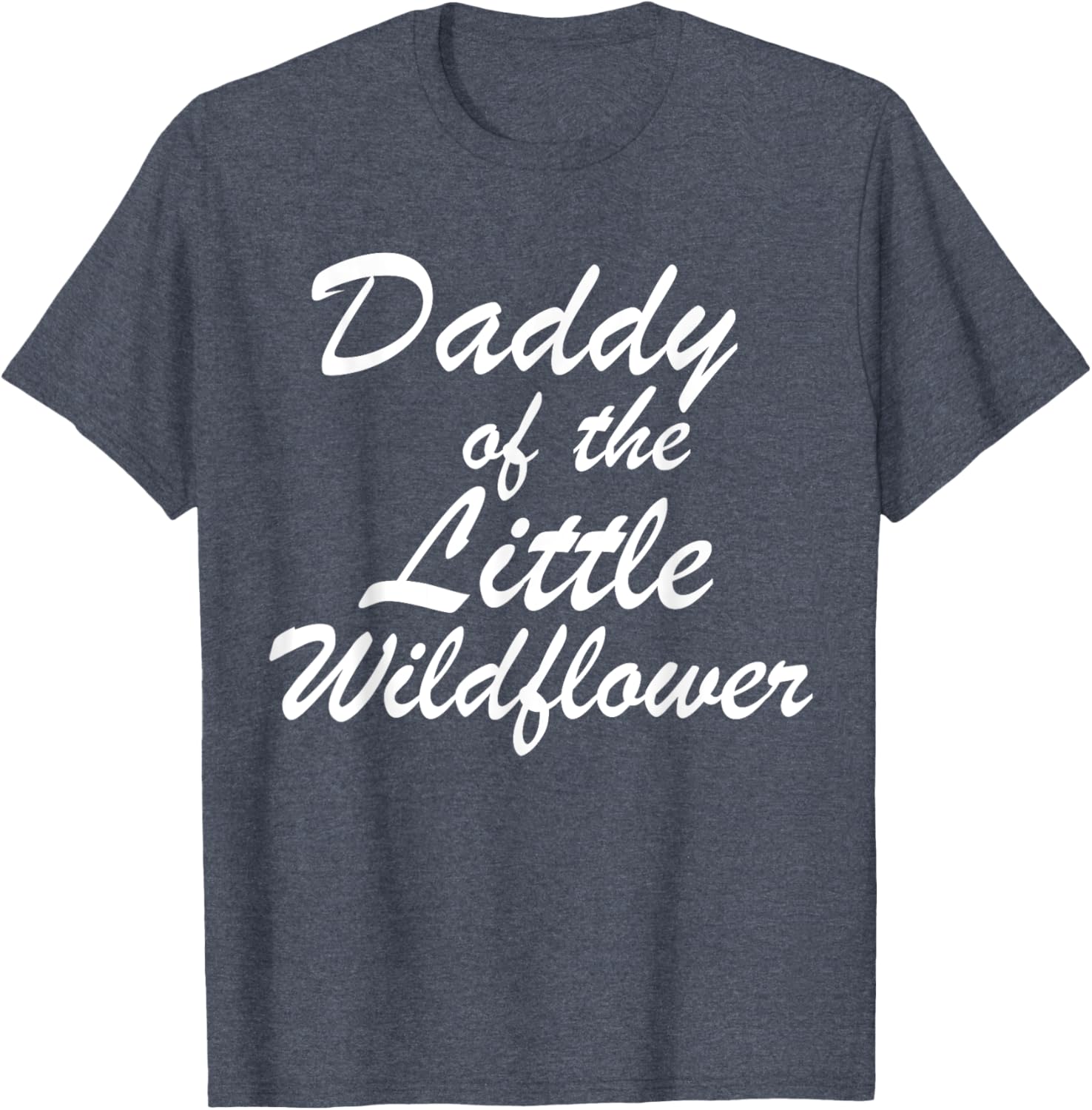 Daddy of The Little Wildflower T-Shirt for Dads - Cute Family Apparel - 10