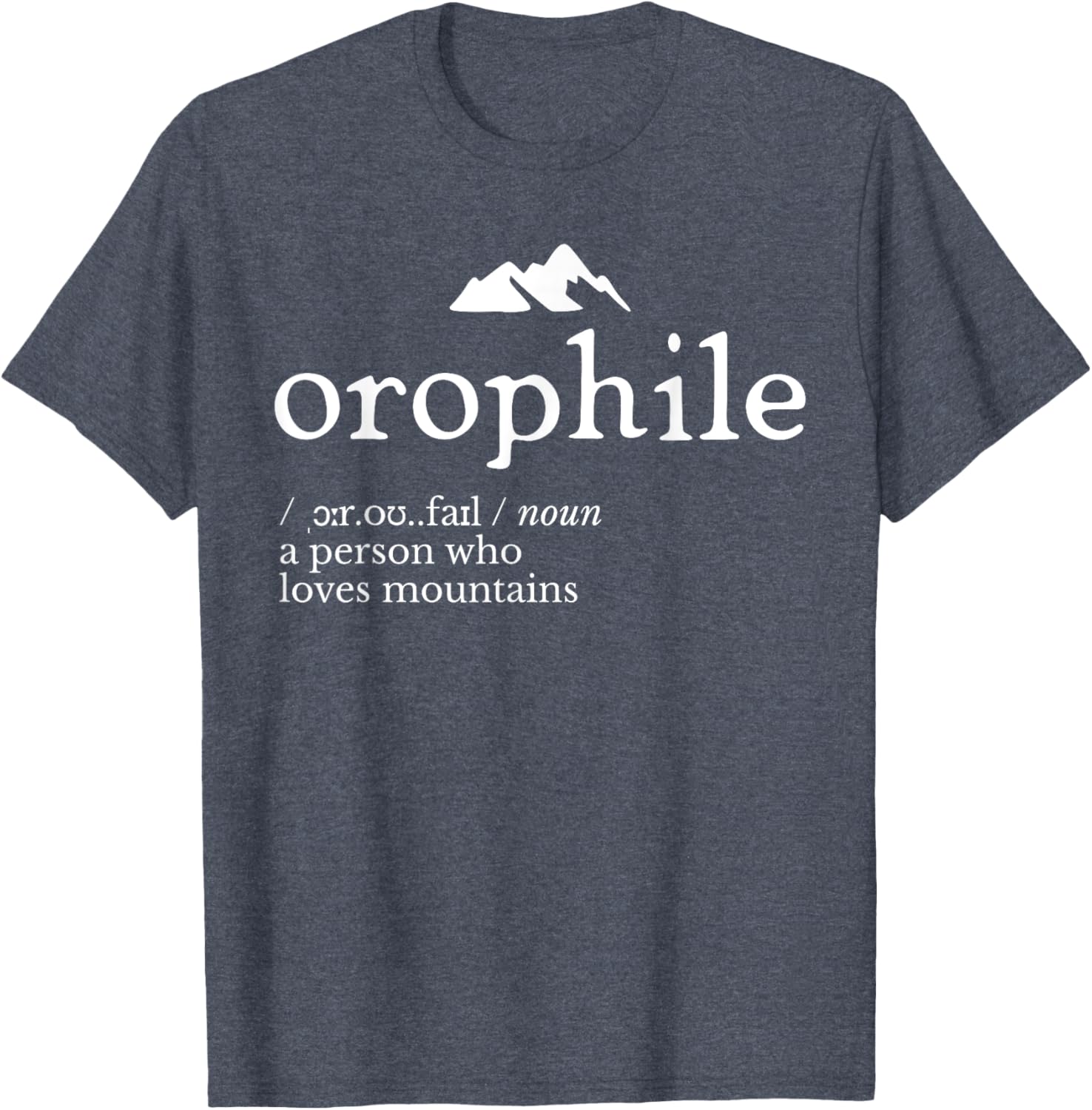 Orophile Definition T-Shirt for Language Lovers and Gift Seekers - 18