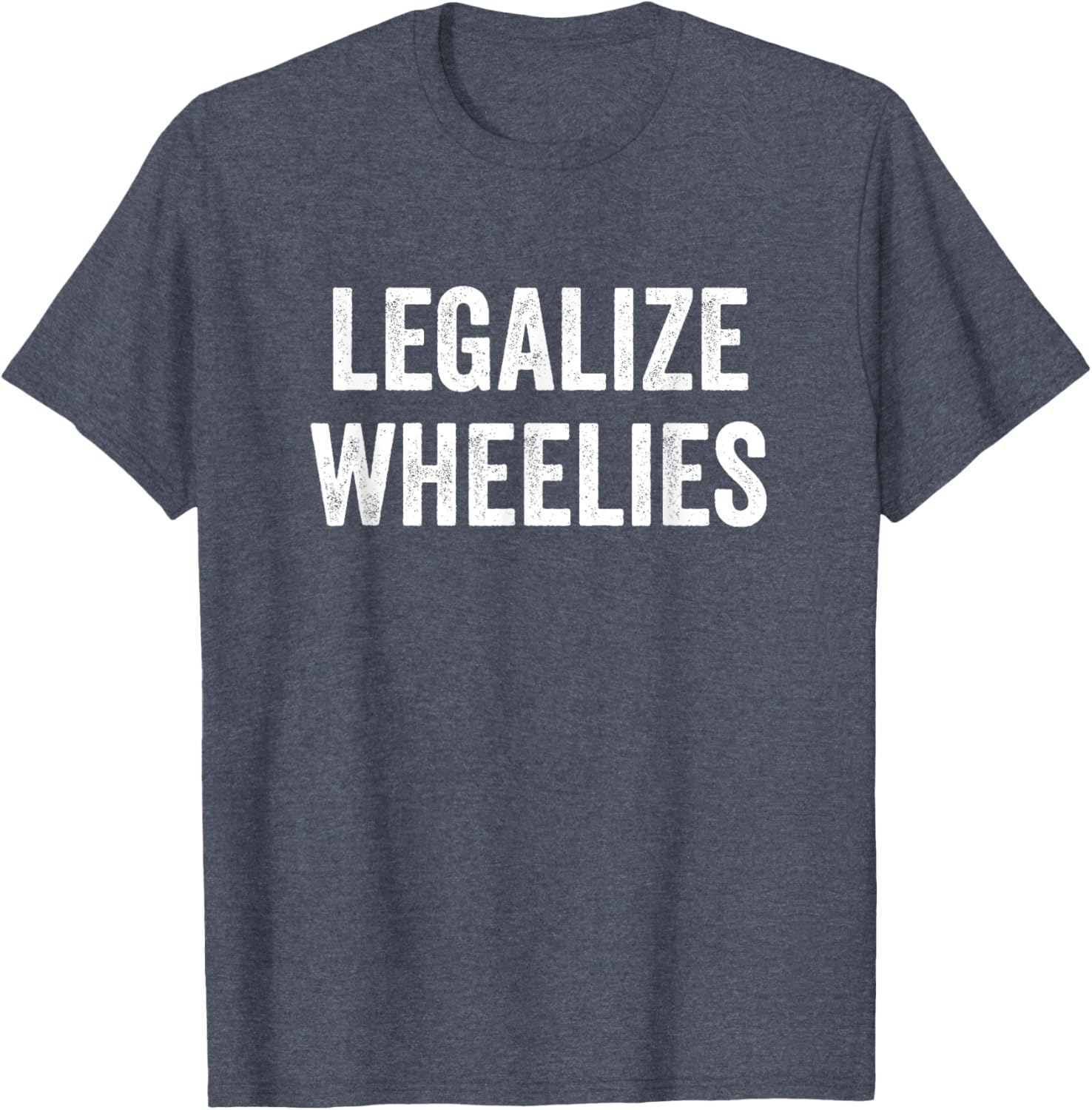 Legalize Wheelies Motorcycle T-Shirt for Riders - Fun and Stylish Gear - 27
