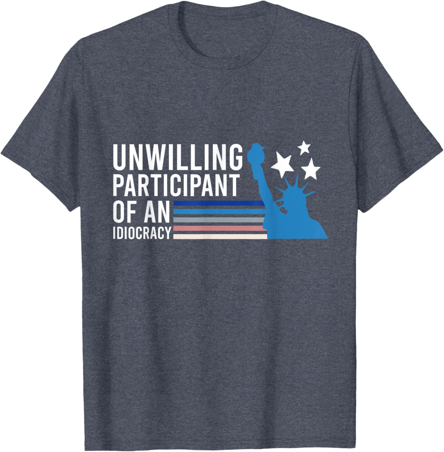 Unwilling Participant of an Idiocracy T-Shirt for Fun Fashion Lovers - 15