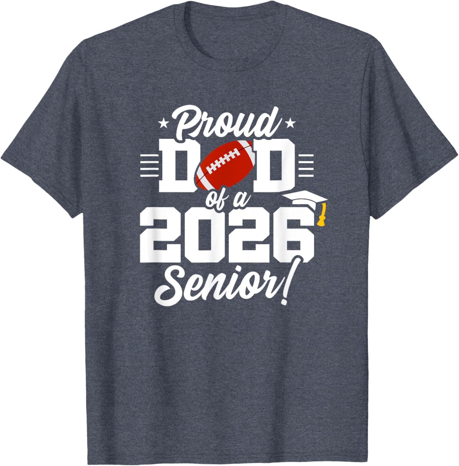 Class of 2026 Senior Year Football Dad T-Shirt for Proud Parents - 6