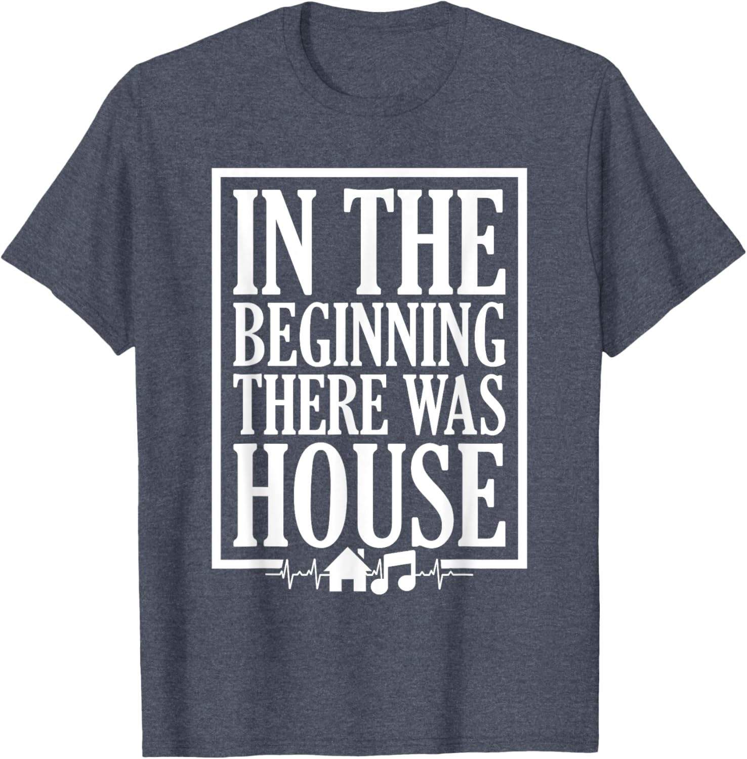 In The Beginning There Was House DJ T-Shirt for House Music Lovers - 6
