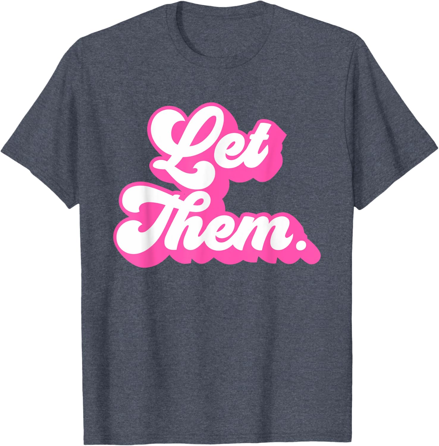 Groovy Retro Hot Pink Let Them T-Shirt for Girls and Women Fashion - 15