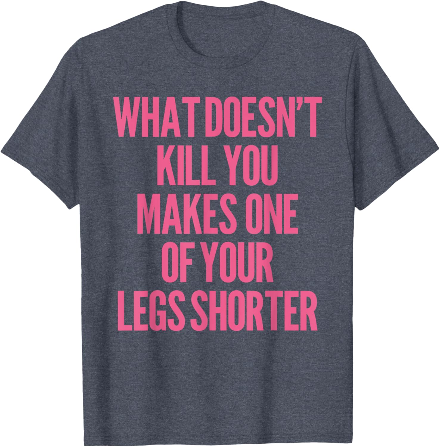 Funny Prosthetic Leg Amputee Humor T-Shirt - What Doesn't Kill You! - 11