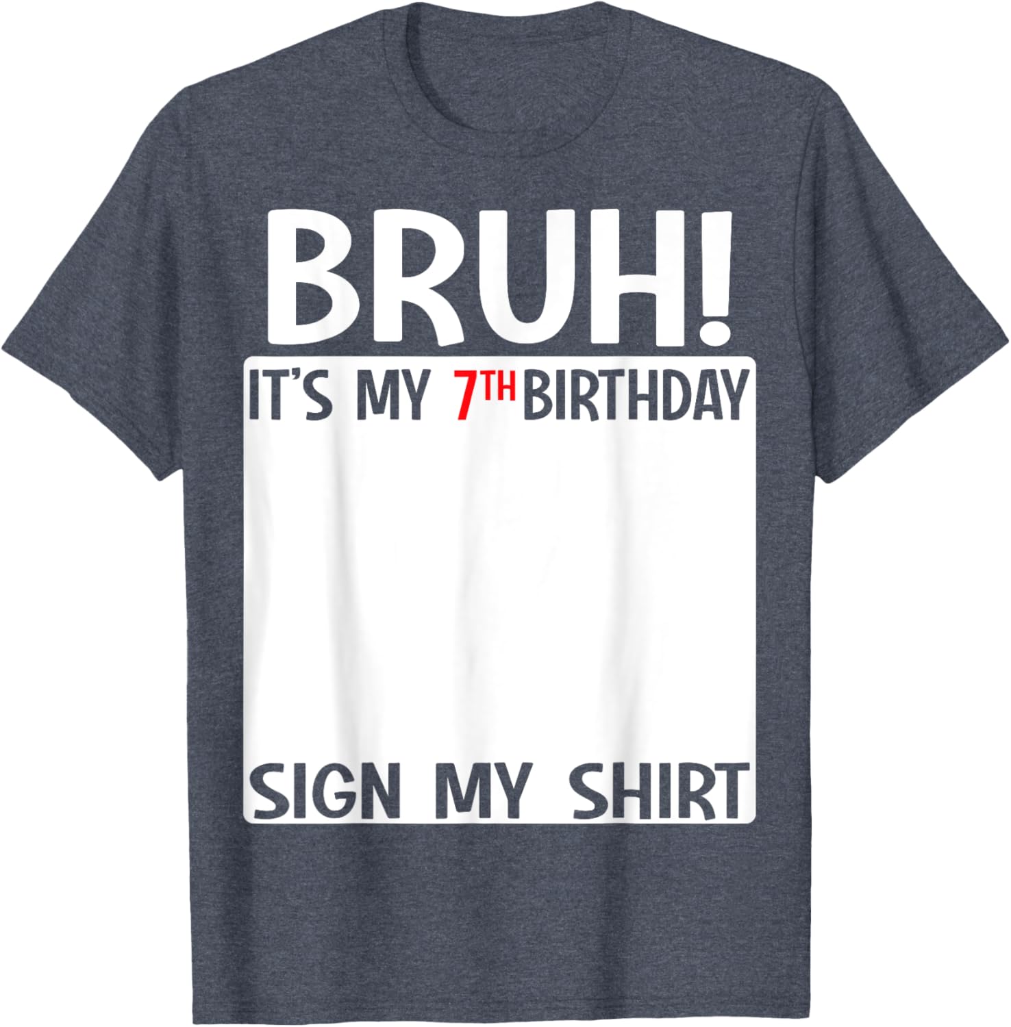 Fun 7th Birthday T-Shirt for Kids Bruh Sign Design Perfect for Celebrations - 24