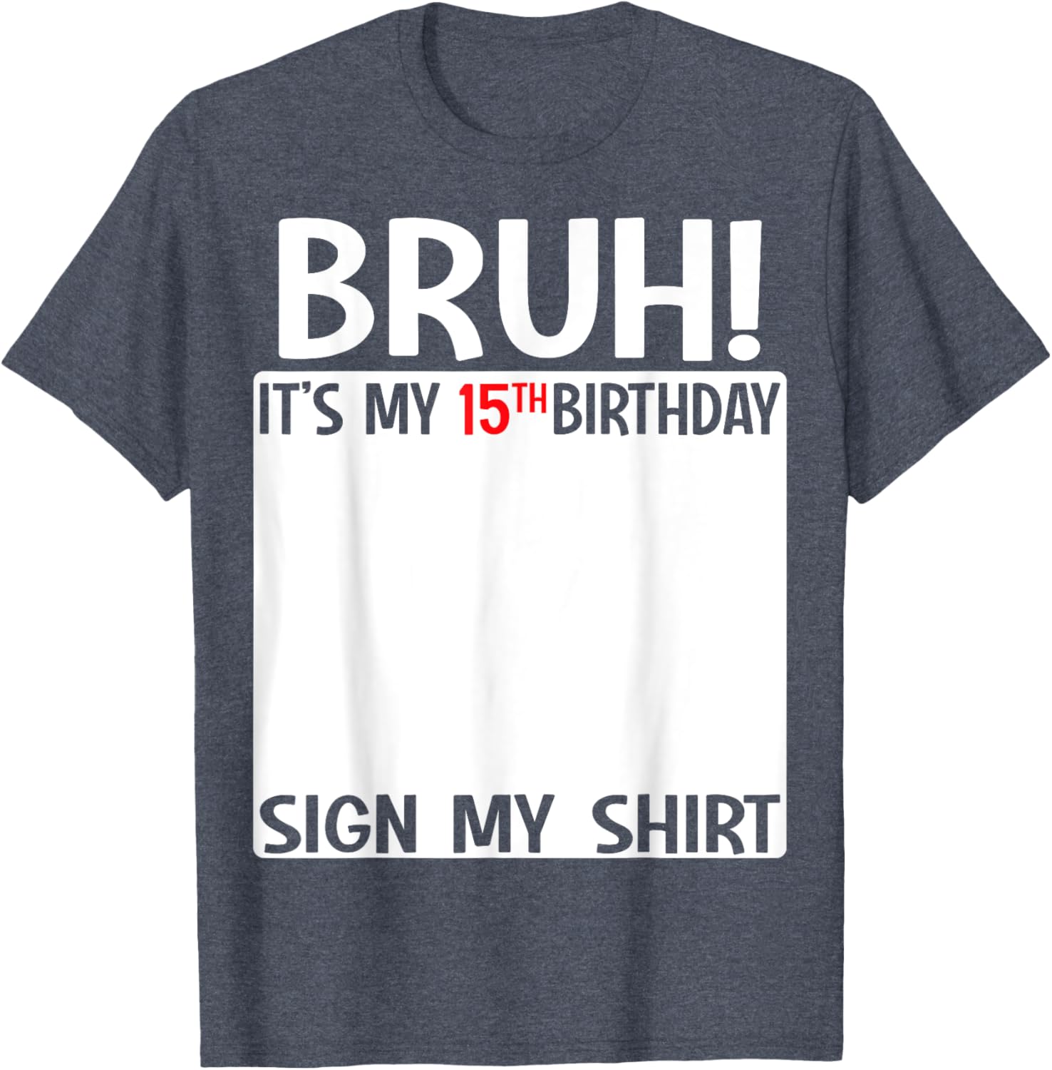 Funny 15th Birthday T-Shirt Sign My Shirt Gift for Teen Celebration - 4